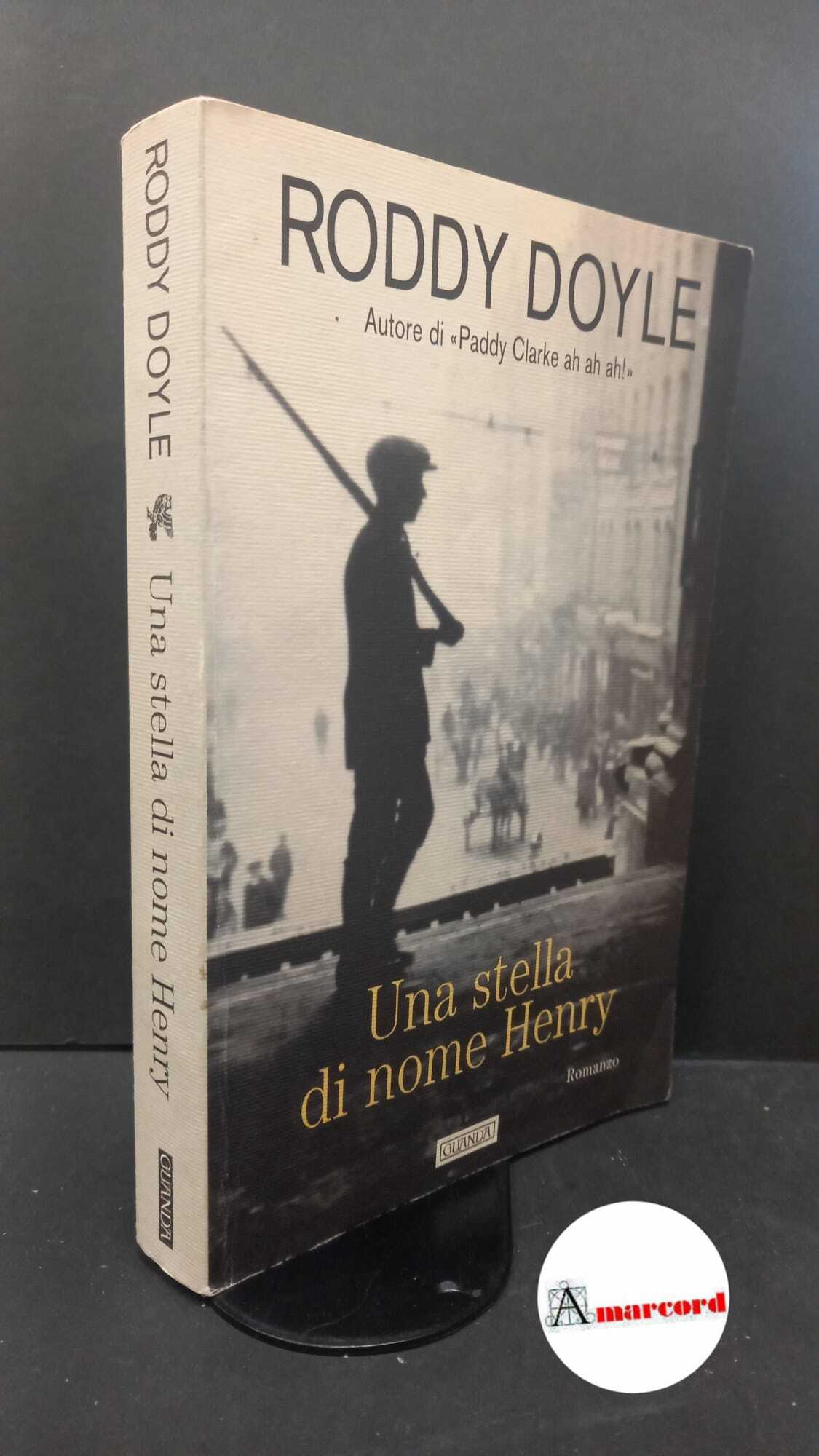 Doyle, Roddy. , and Zeuli, Giuliana. Una stella di nome …