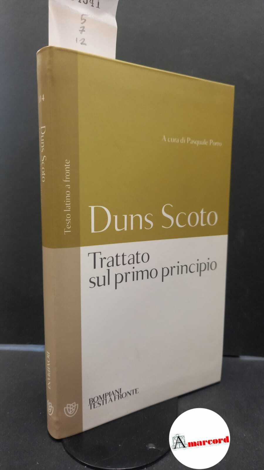Duns Scotus, Ioannes. , and Porro, Pasquale. Trattato sul primo …