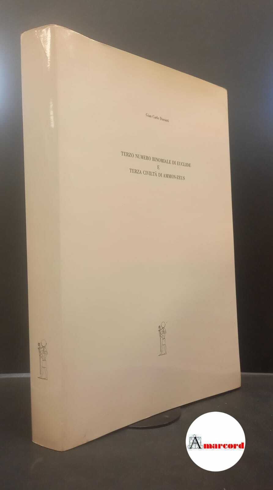 Duranti, Gian Carlo. Terzo numero binomiale di Euclide e terza …