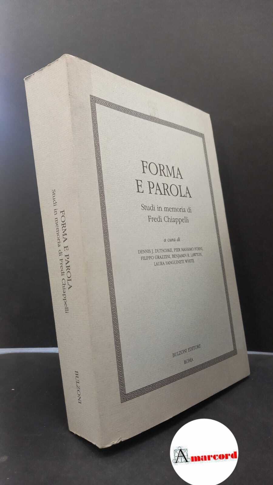 Dutschke, Dennis. , Chiappelli, Fredi. Forma e parola : studi …