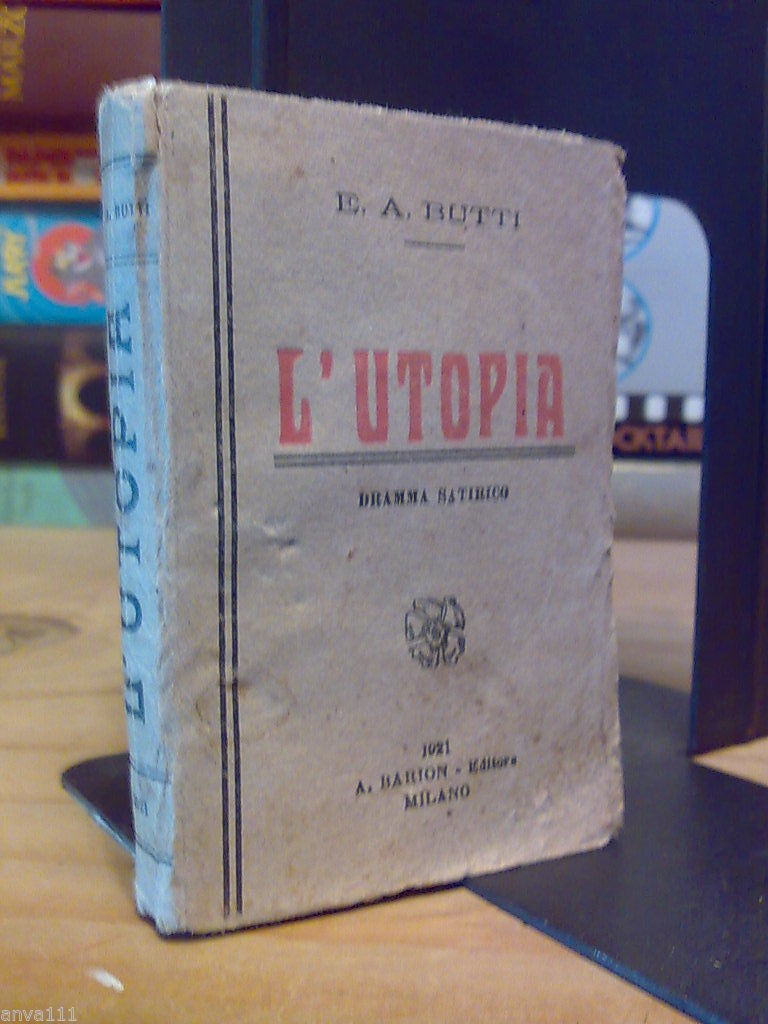 E.A.Butti - L' UTOPIA / Dramma Satirico - 1921 (minilibro …