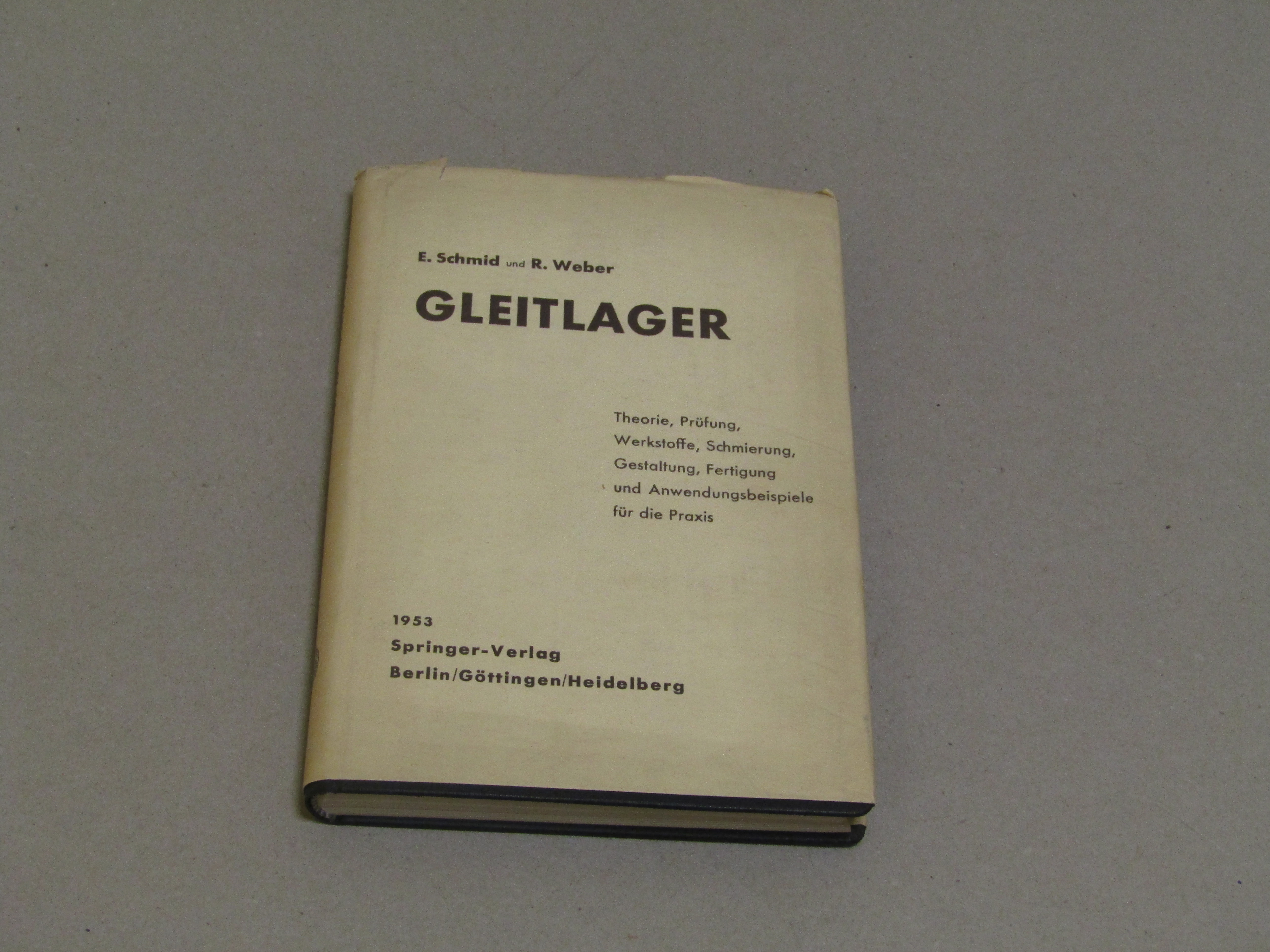 E. Schmid e R. Weber. Gleitlager