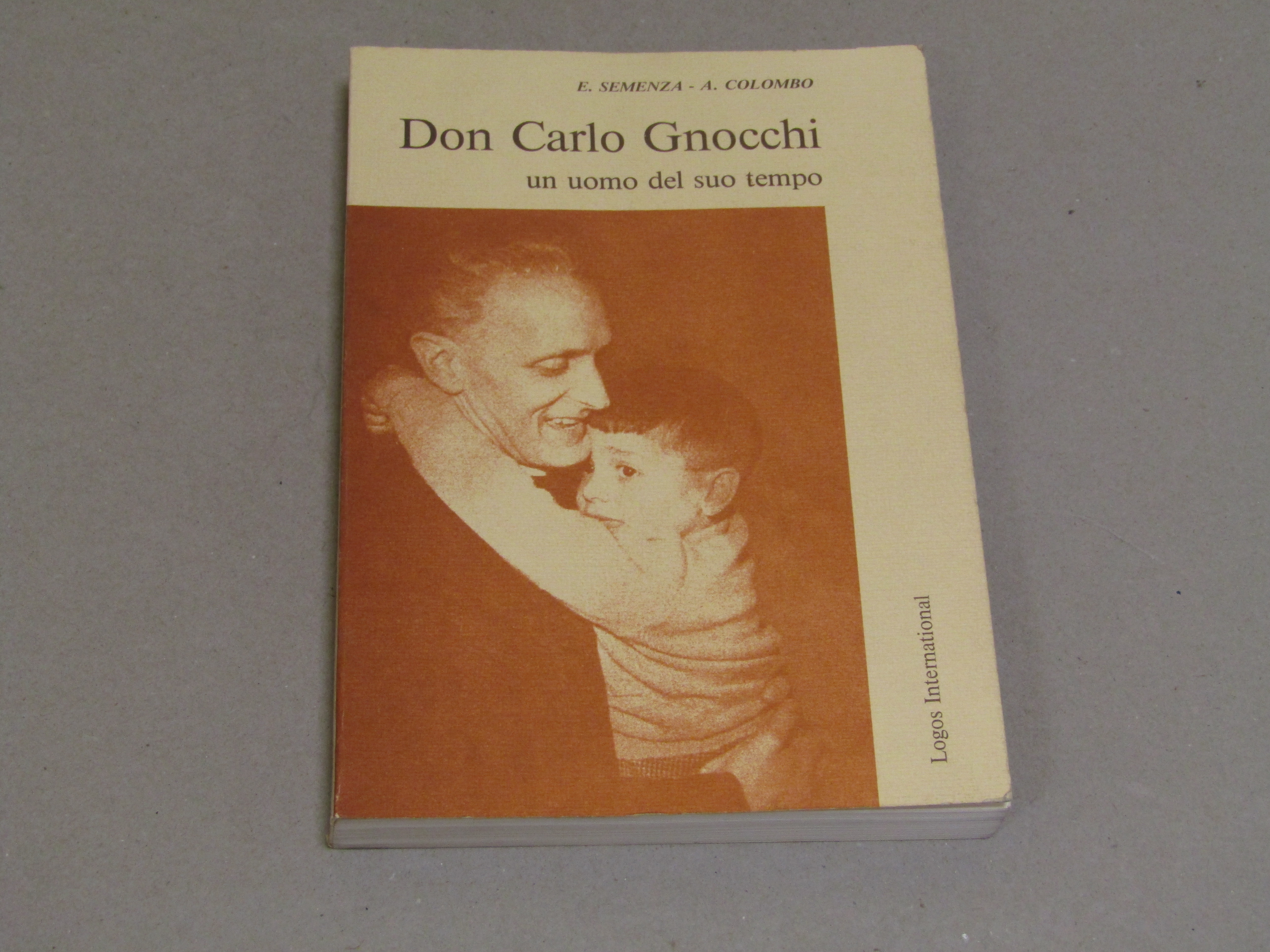E. Semenza e A. Colombo. Don Carlo Gnocchi