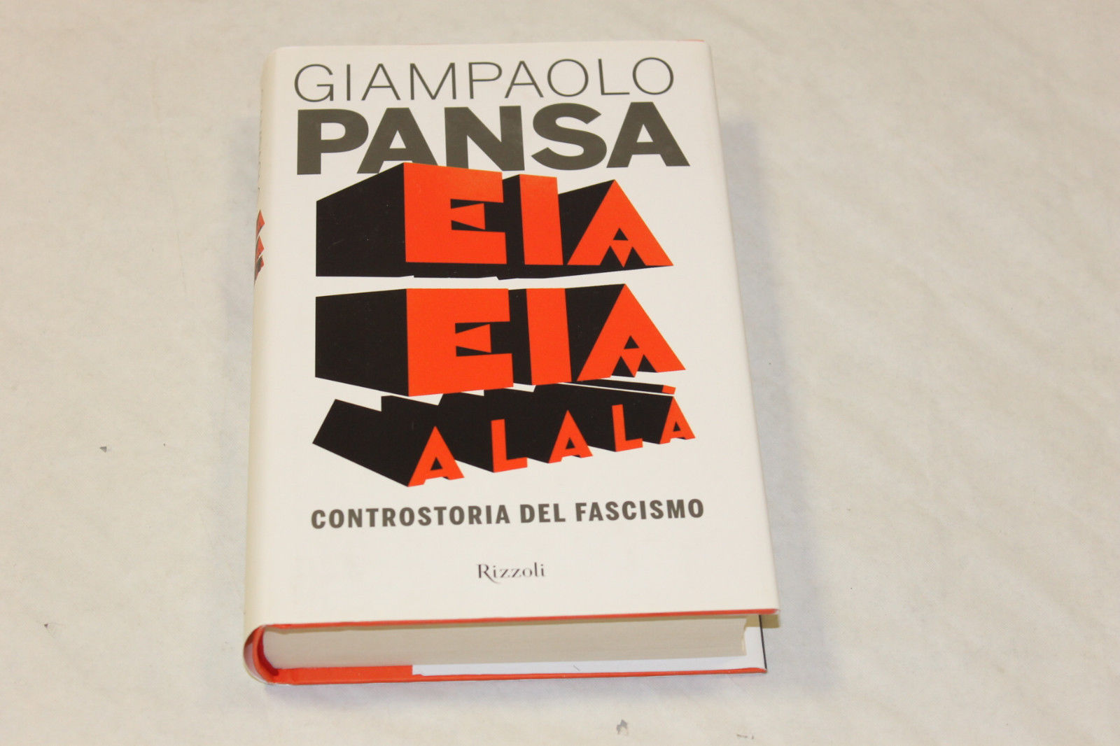 Eia eia allalà. Controstoria del fascismo