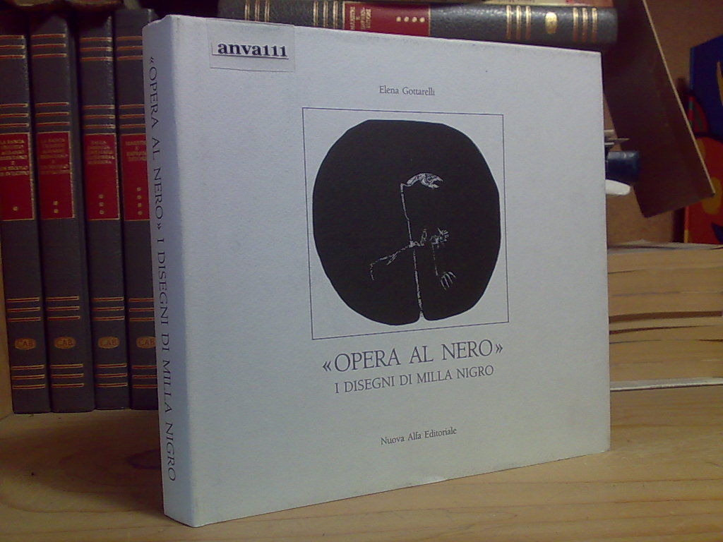 Elena Gottarelli - OPERA AL NERO / I DISEGNI DI …