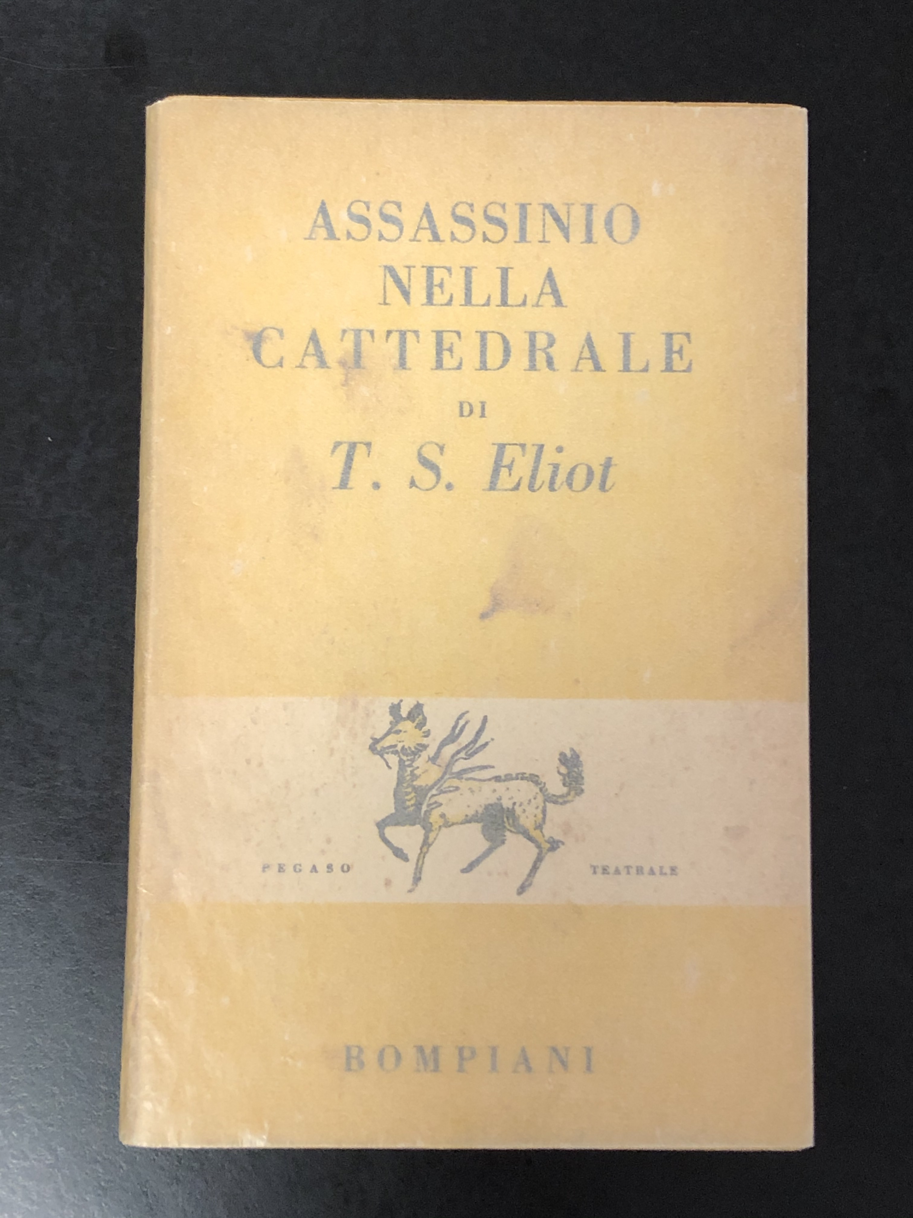 Eliot Stearns Thomas. Assassinio nella cattedrale. Bompiani 1950.