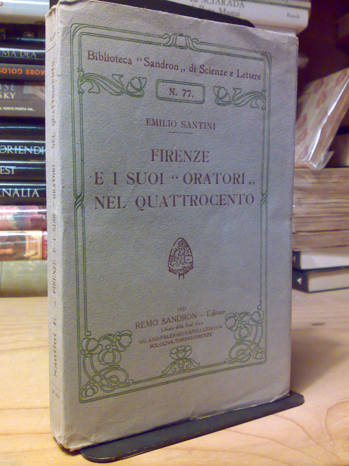 Emilio Santini - FIRENZE E I SUOI " ORATORI " …