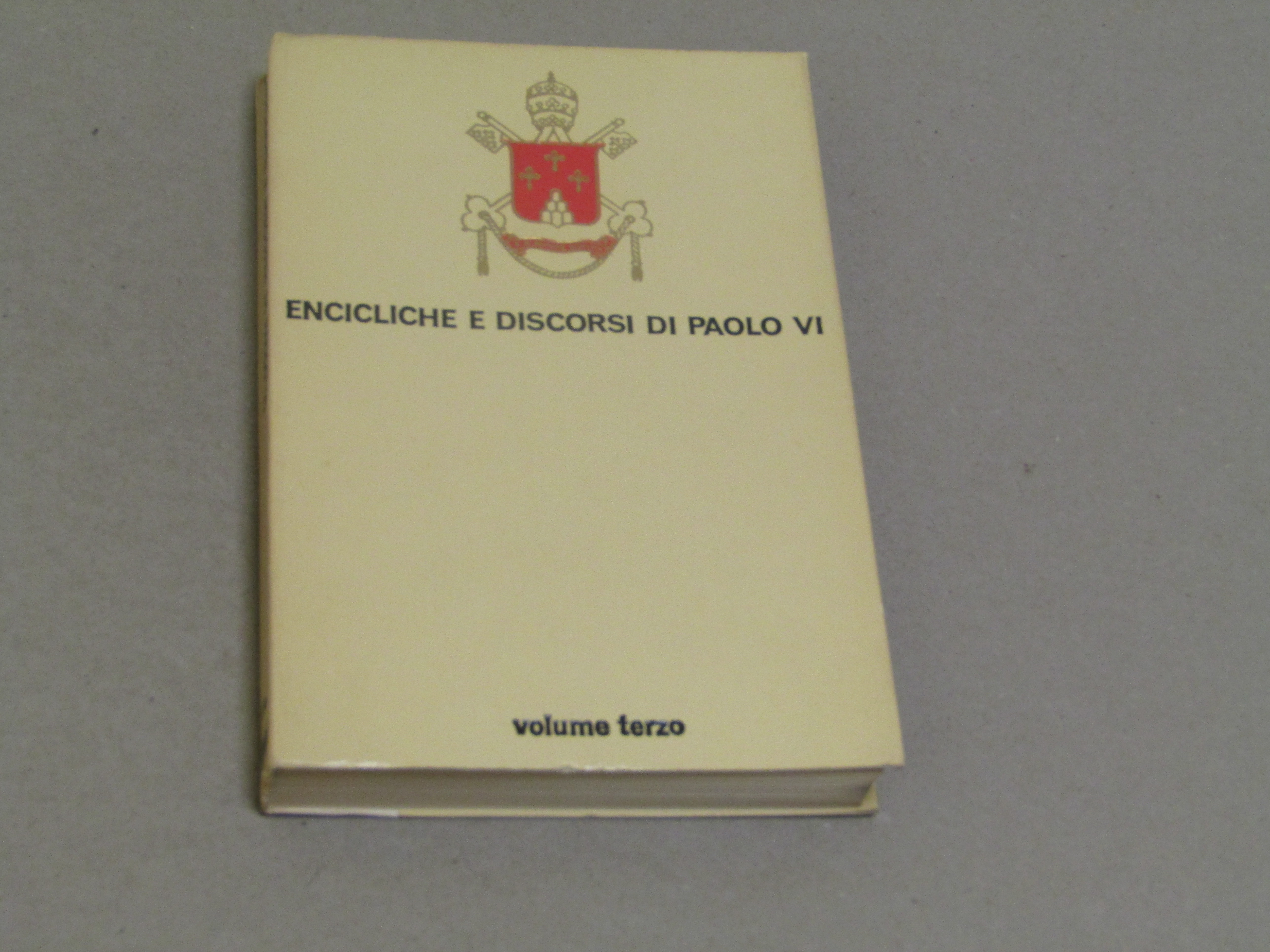 Encicliche e Discorsi di Paolo VI.Maggio - Agosto 1964. Volume …