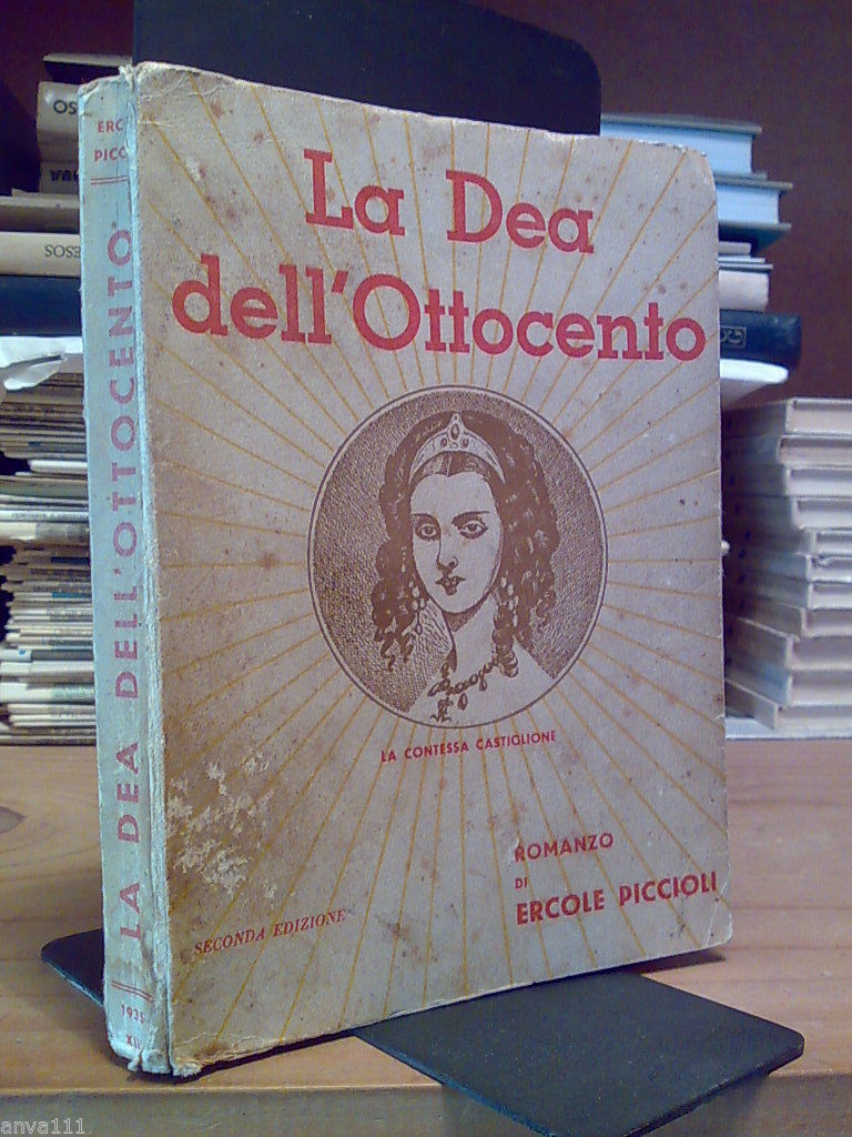 Ercole Piccioli - LA DEA DELL' OTTOCENTO / LA CONTESSA …