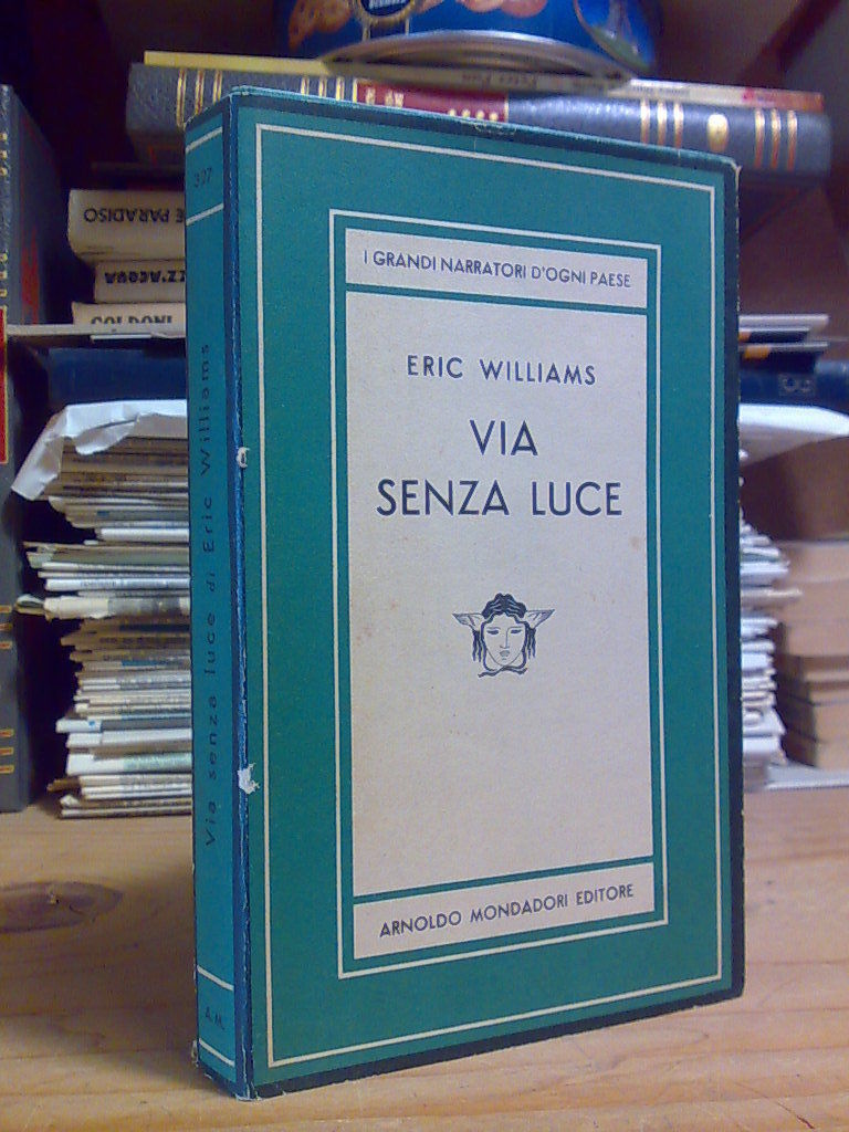 Eric Williams - VIA SENZA LUCE - 1954 / 1^ed. …