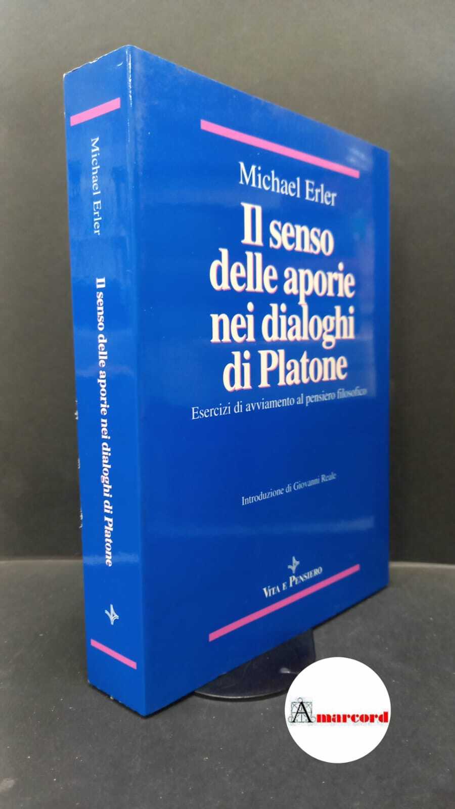 Erler, Michael. , and Reale, Giovanni. �Il �senso delle aporie …