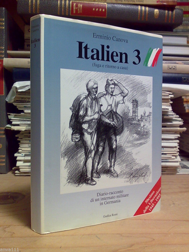 Erminio Canova - ITALIEN 3 / FUGA E RITORNO A …