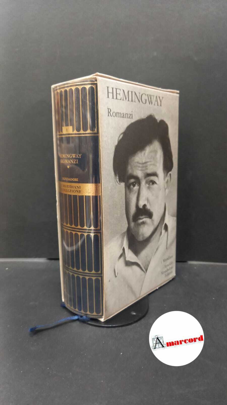 Ernest Hemingway. Romanzi. Mondadori. 1992. Vol. I. Con cofanetto