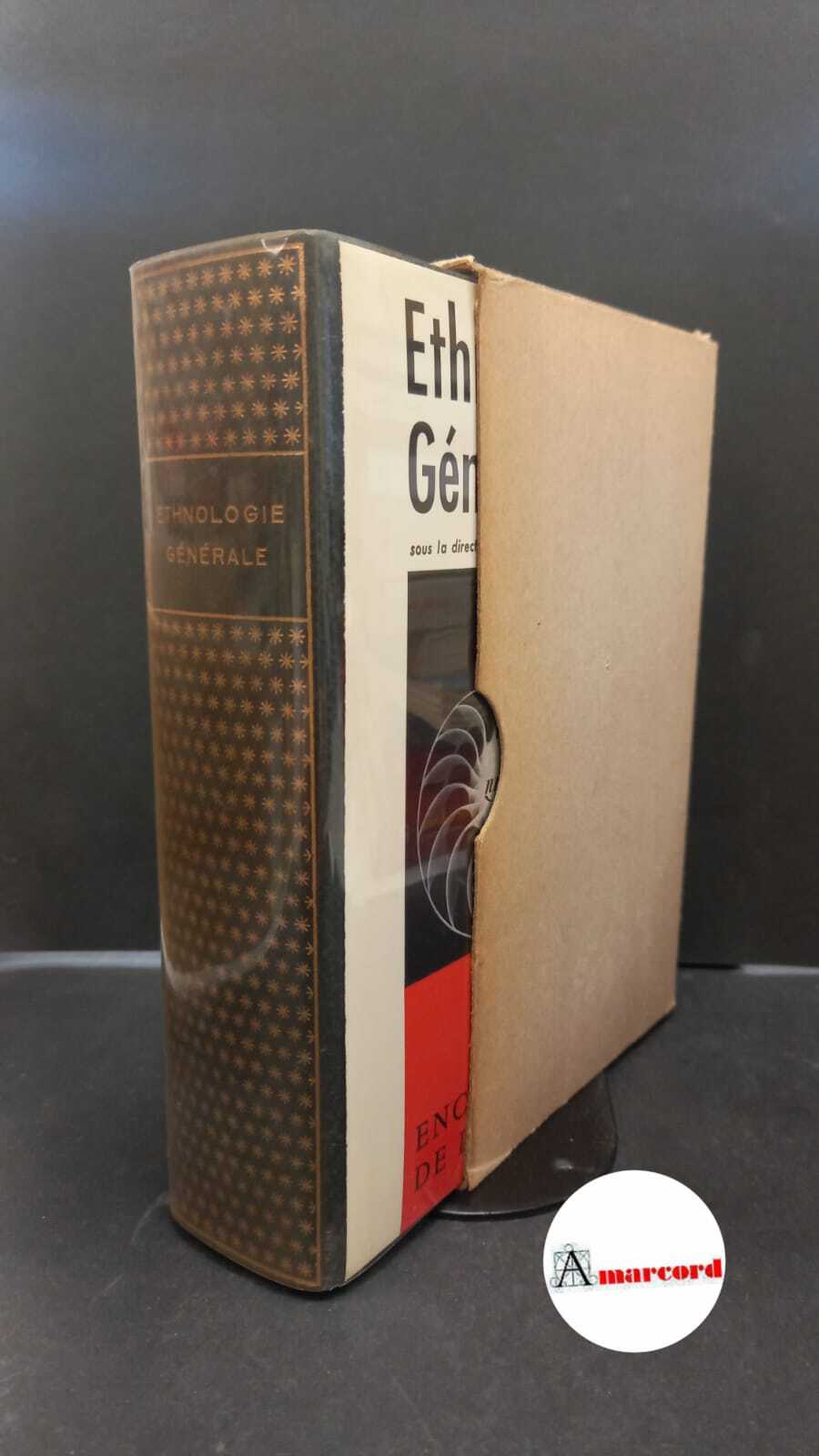 Ethnologie generale. Paris Gallimard, 1968