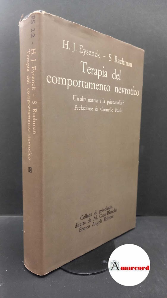 Eysenck, Hans J.. , and Rachman, Stanley. , and Licausi, …