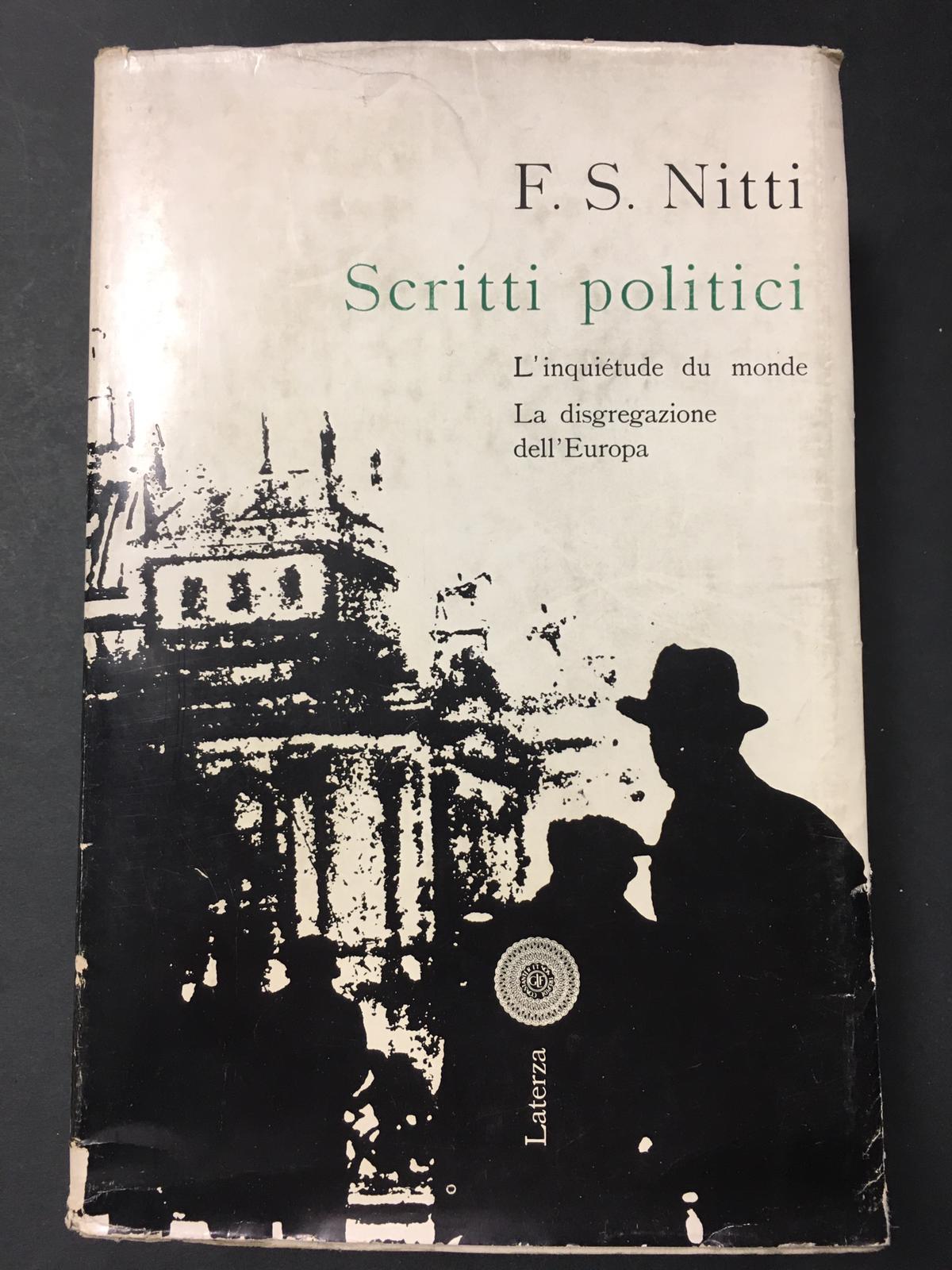 F.S. Nitti. Scritti politici. La disgregazione dell'Europa. 1962. Voll. XIII. …