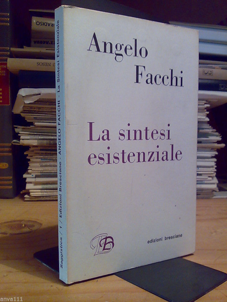 Facchi Angelo - LA SINTESI ESISTENZIALE - 1982