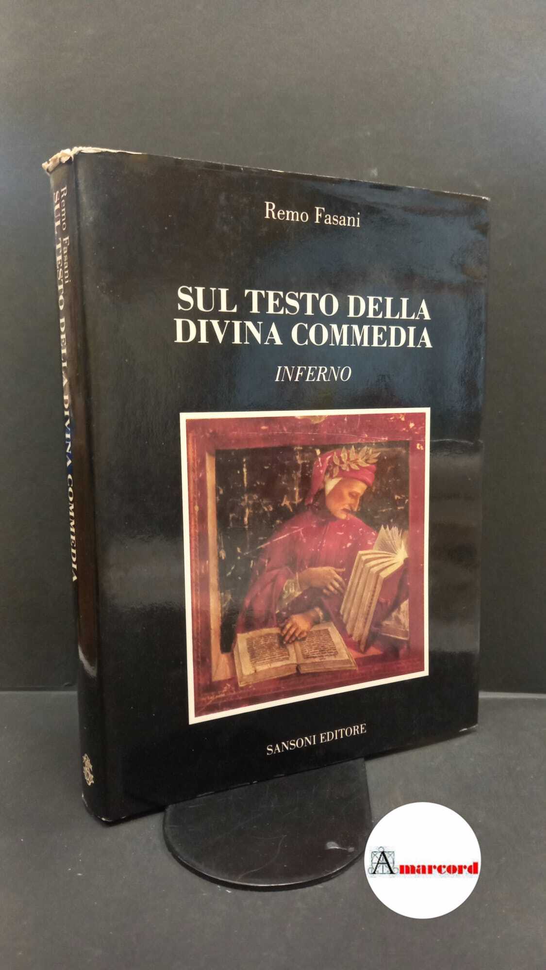 Fasani, Remo. Sul testo della Divina Commedia : Inferno. Firenze …