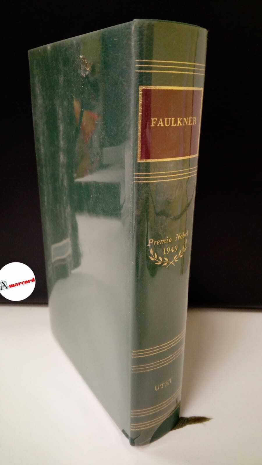 Faulkner William, Le opere, Utet, 1964.