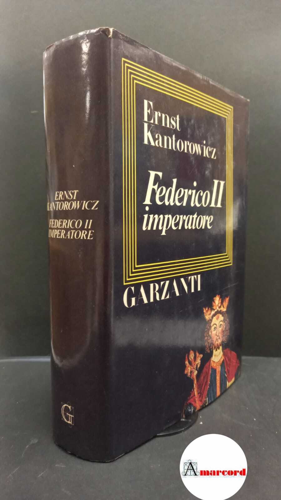 Federico II, imperatore Milano Garzanti, 2000