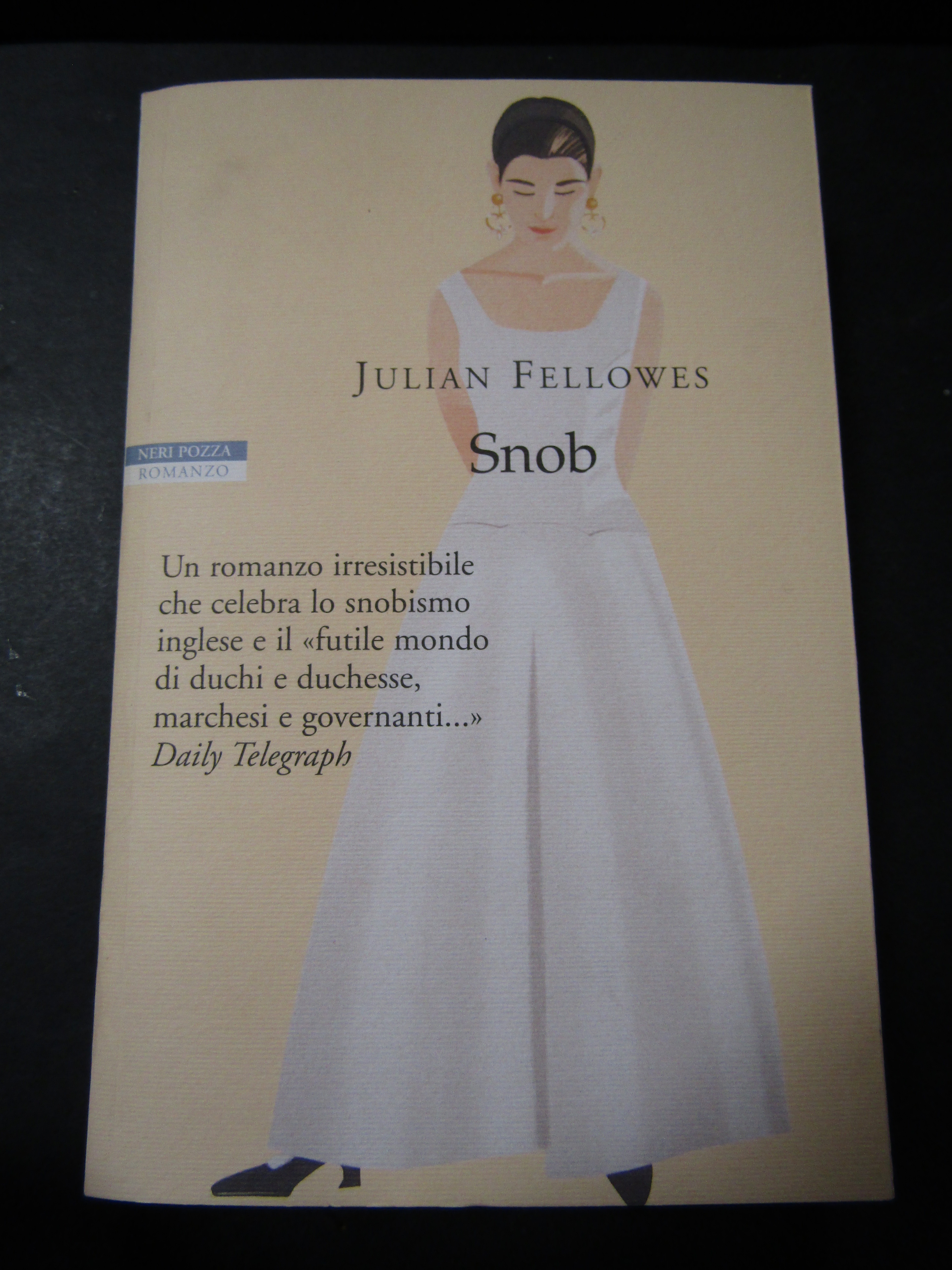 Fellowes Julian. Snob. Neri Pozza. 2005