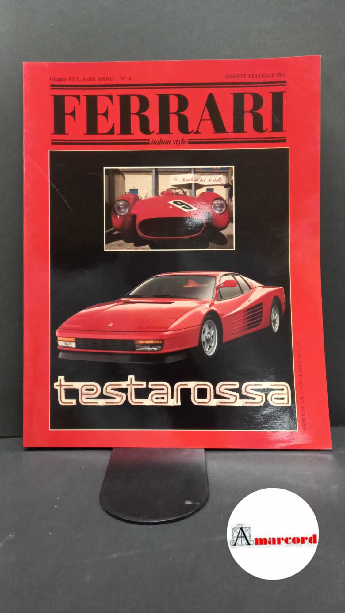 Ferrari. Italian style. Numero di giugno 85.