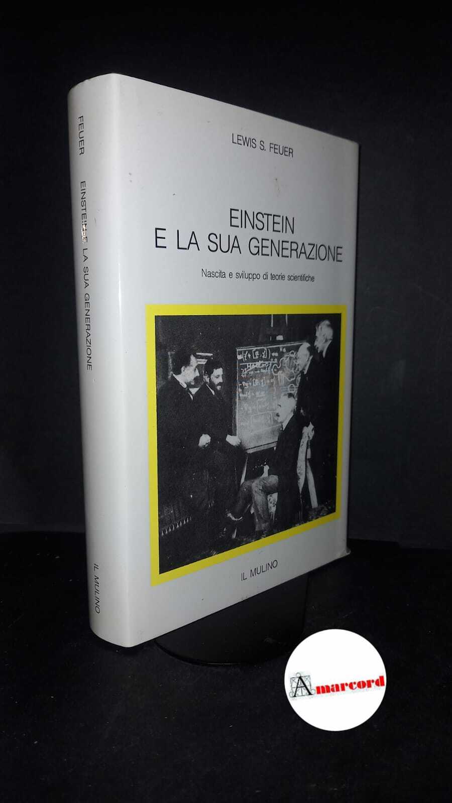 Feuer, Lewis Samuel. , and Ceccarelli, Gianfranco. Einstein e la …