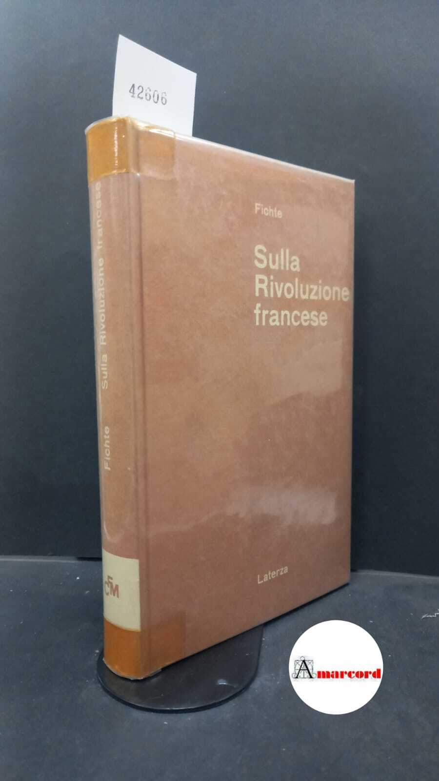 Fichte, Johann Gottlieb. , and Alfieri, Vittorio Enzo. Sulla rivoluzione …