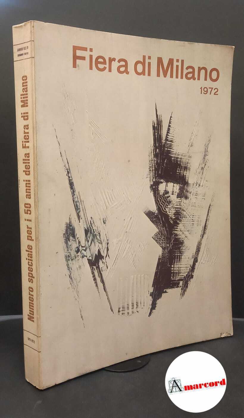 Fiera di Milano 1972 numero speciale per i 50 anni