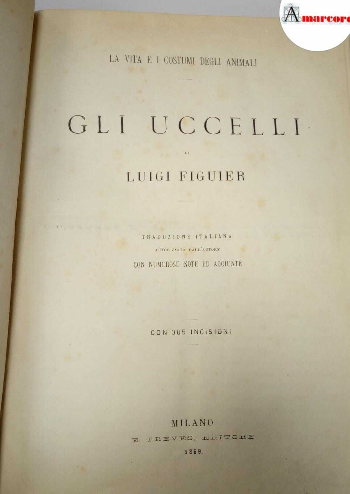 Figuier Luigi, Gli uccelli, Treves, 1869.
