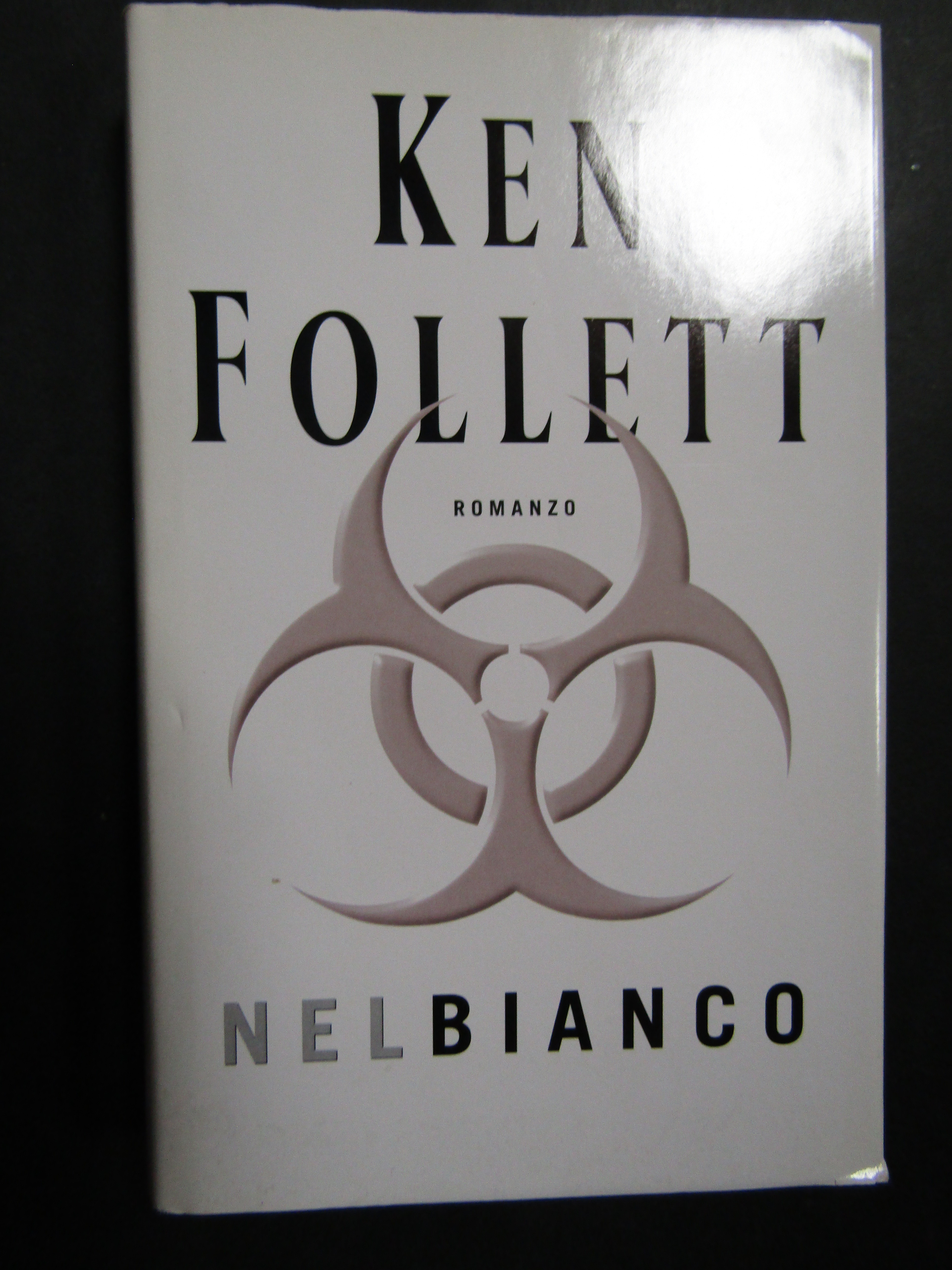 Follett Ken. Nel bianco. Mondadori. 2004
