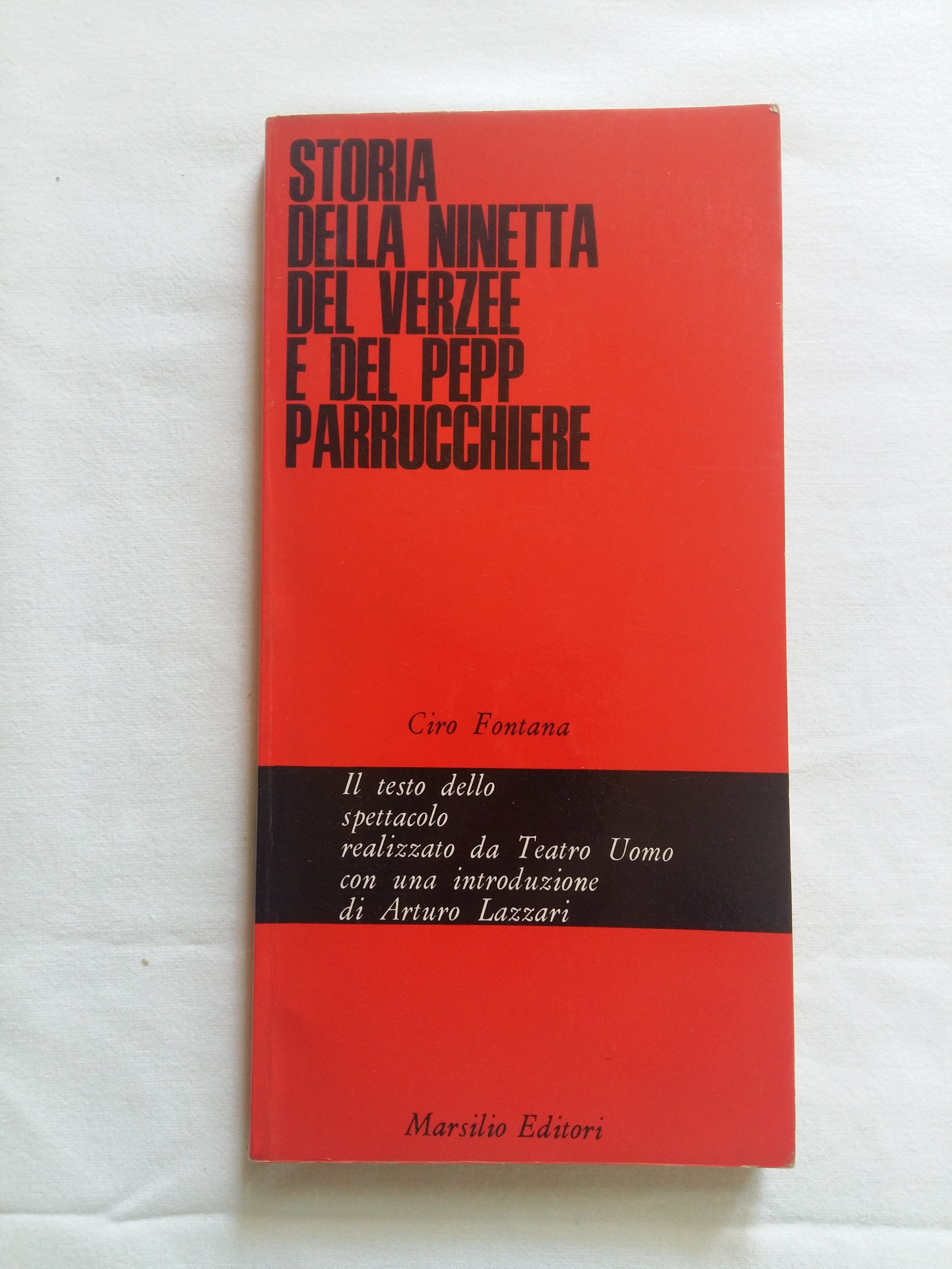 Fontana Ciro. Storia della Ninetta del Verzee e del Pepp …