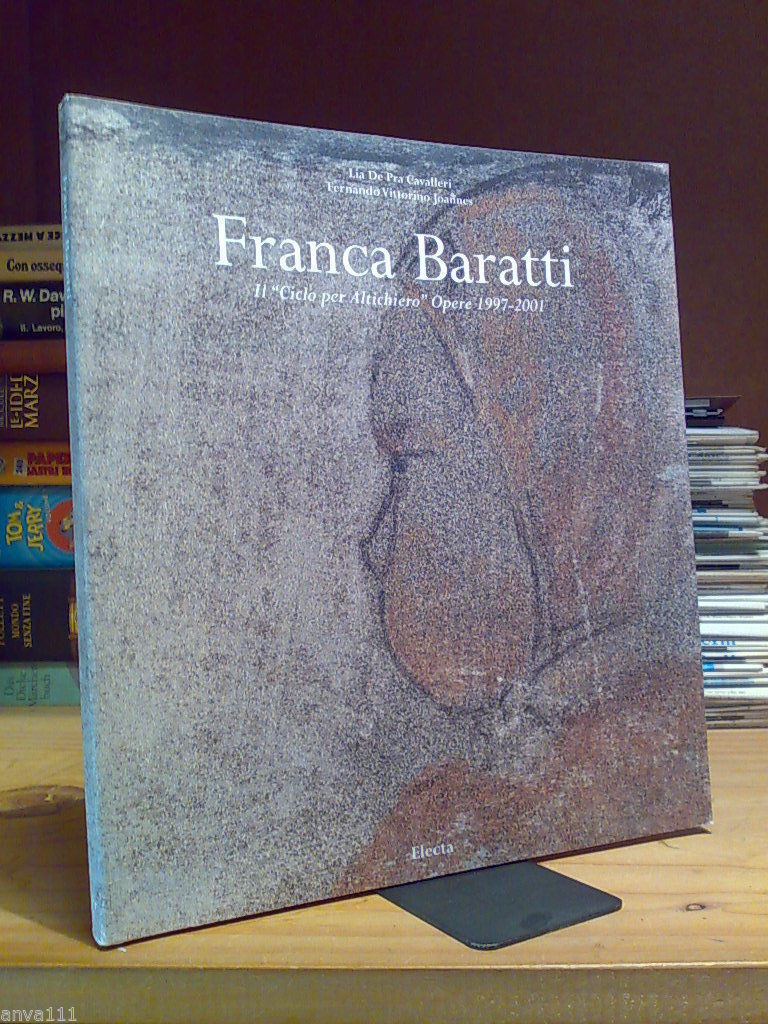 FRANCA BARATTI / IL CICLO PER ALTICHIERO - opere 1997 …