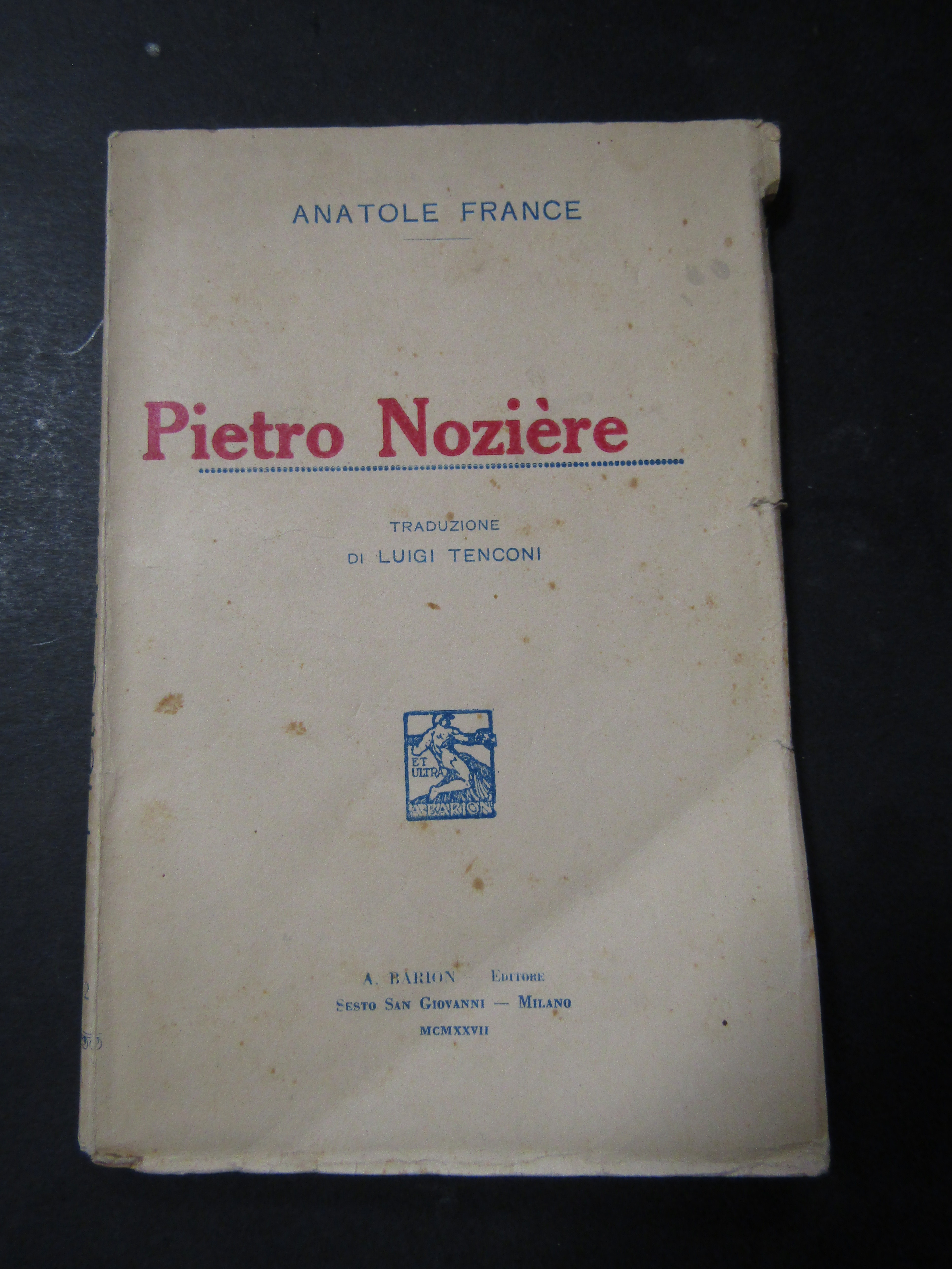 France Anatole. Pietro Nozière. A. Barion. 1927