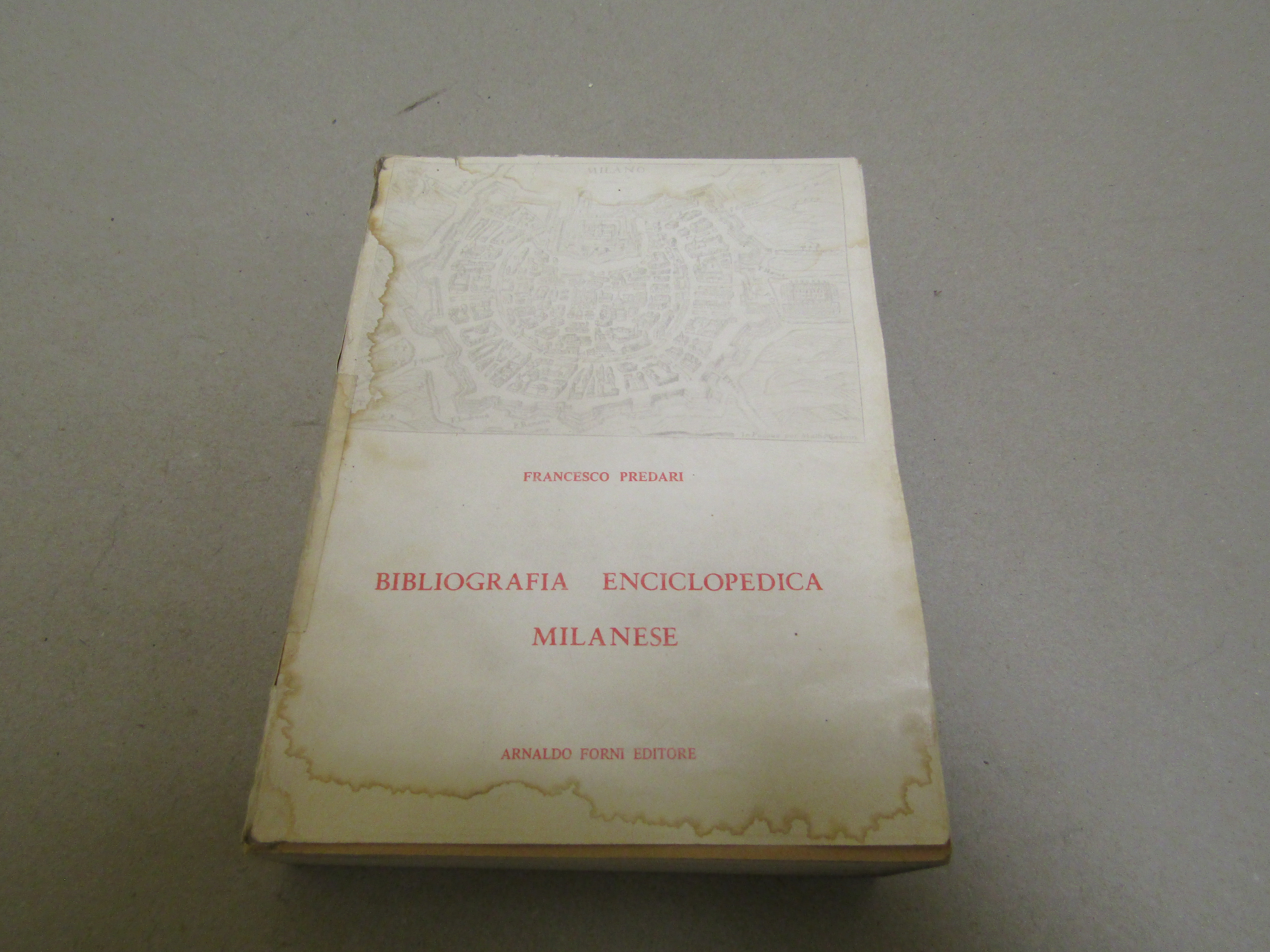 Francesco Predari. Bibliografia enciclopedica milanese. Arnaldo Forni. 1976