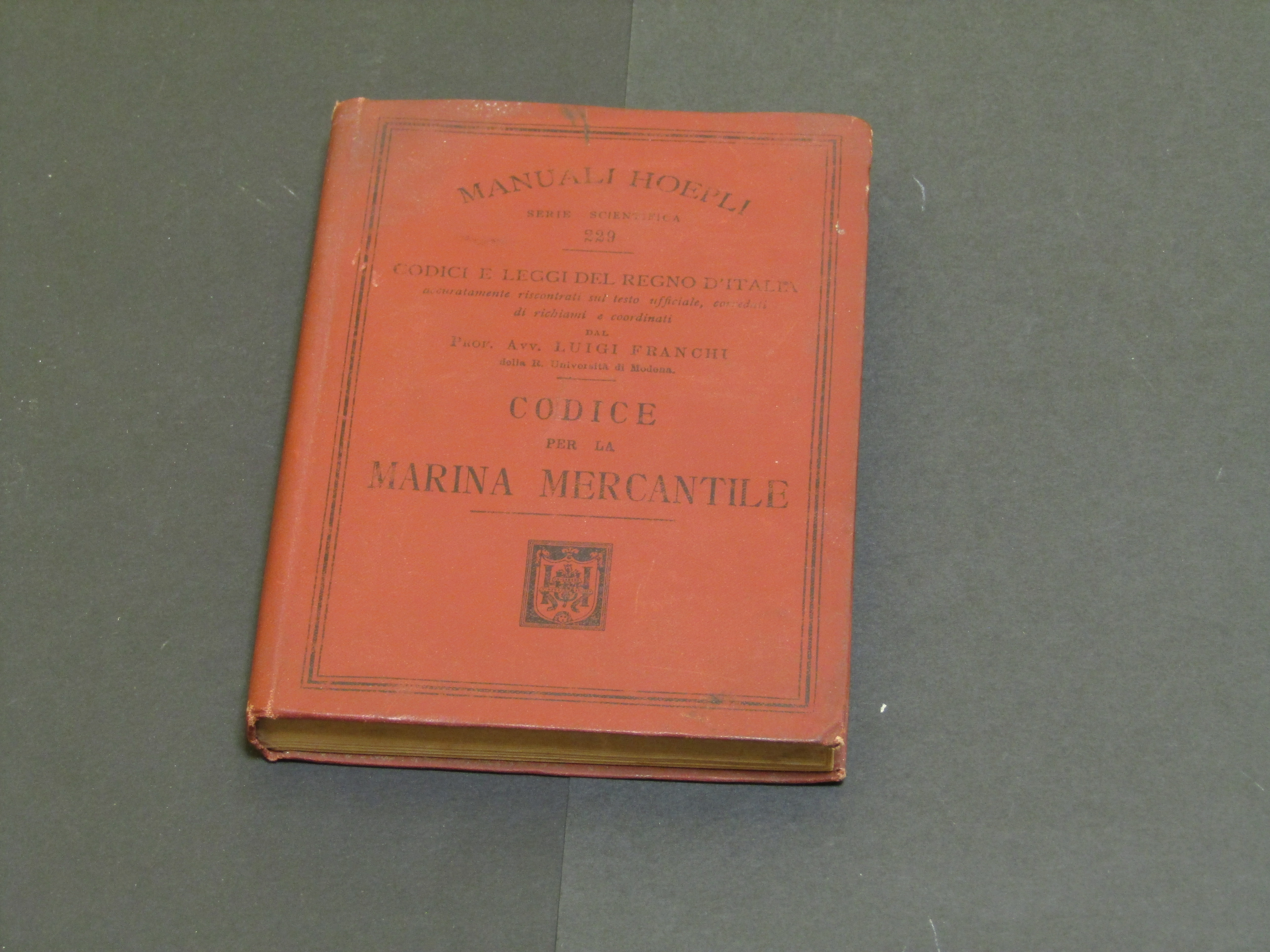 Franchi Luigi. Codice per la marina mercantile. Hoepli. 1897 - …