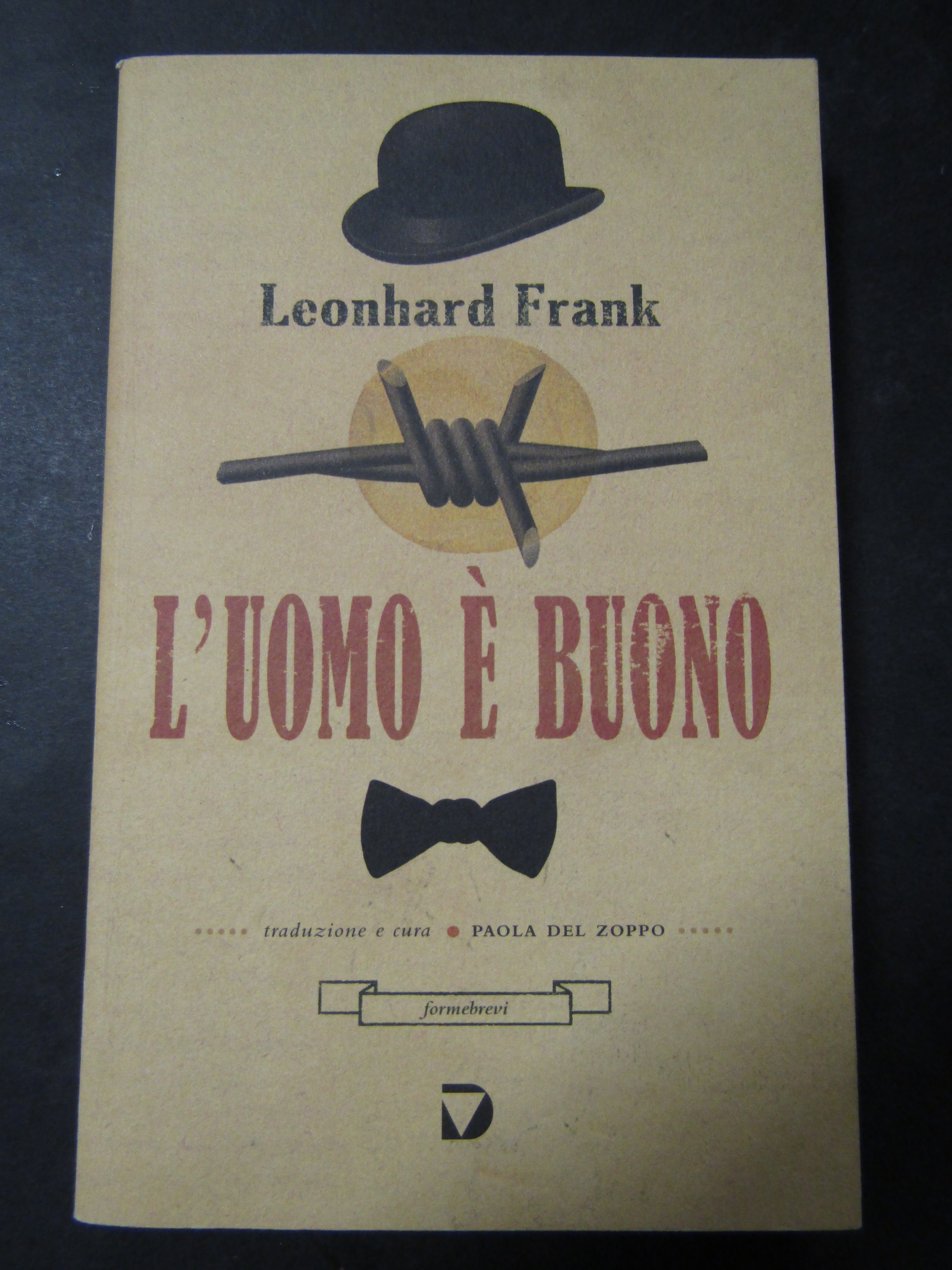 Frank Leonhard. L'uomo è buono. Del vecchio editore. 2014