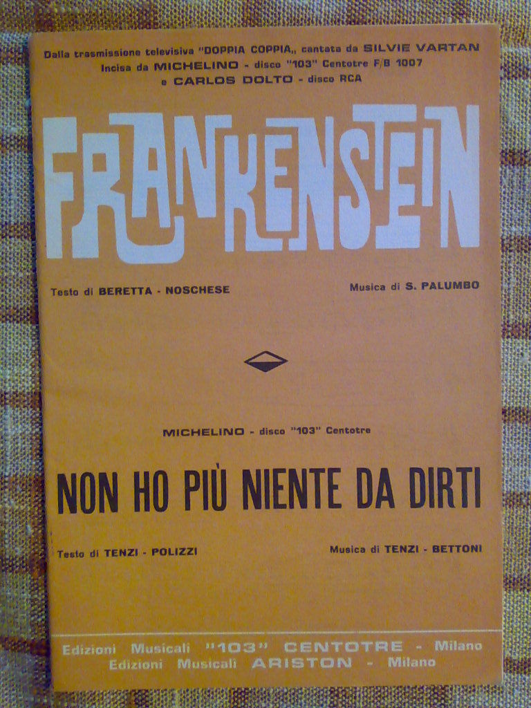 FRANKENSTEIN / NON HO PIÚ NIENTE DA DIRTI - 1969