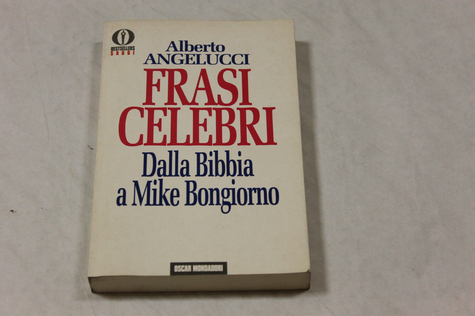 Frasi Celebri; Dalla Bibbia a Mike Bongiorno