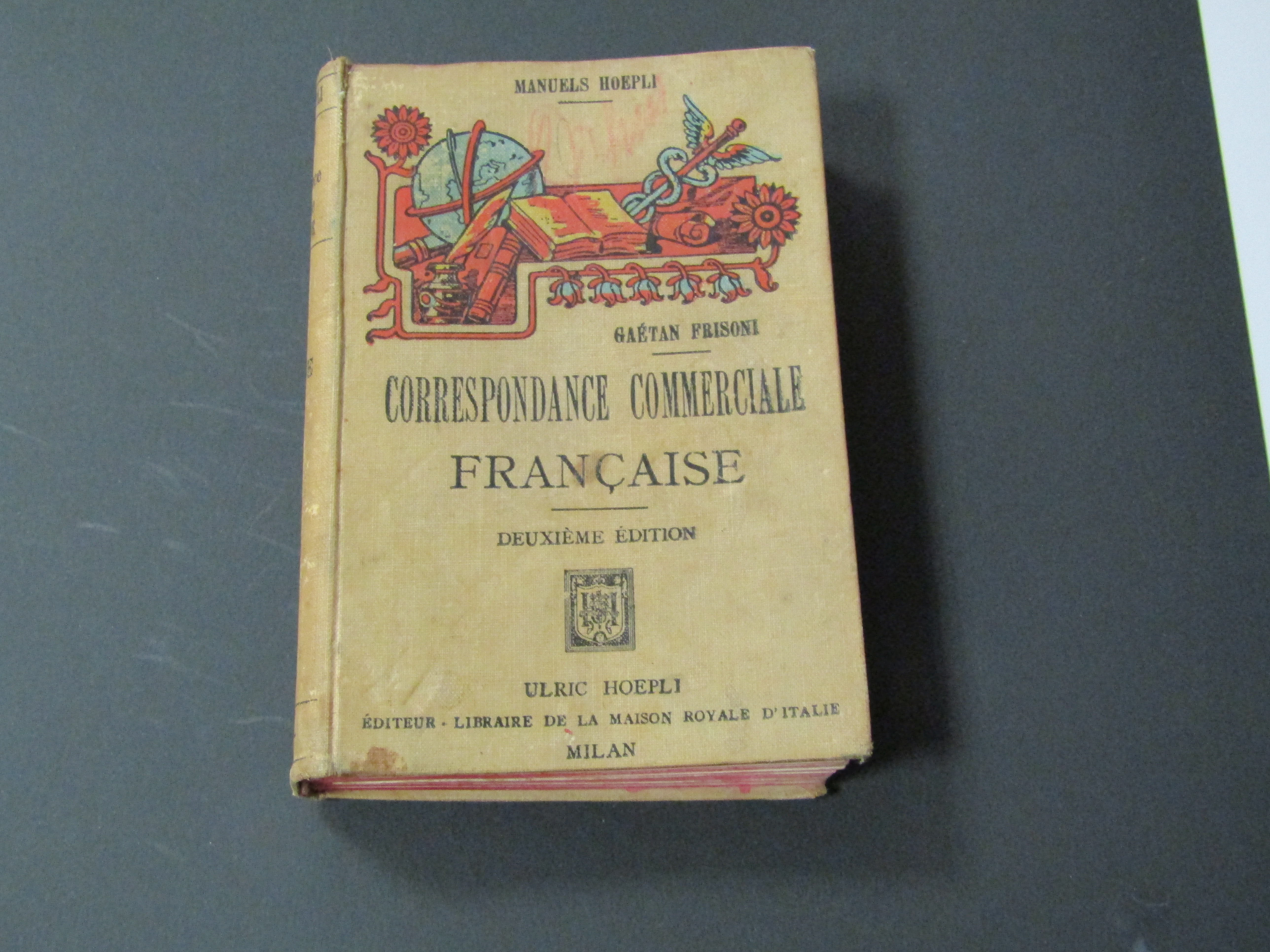 Frisoni Manuels. Correspondance commerciale francaise. Ulric Hoepli. 1908 - I