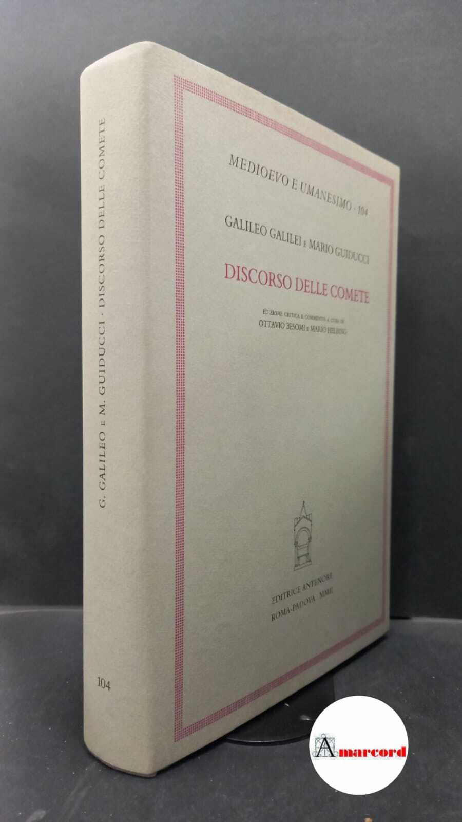 Galilei, Galileo. , and Guiducci, Mario. , and Besomi, Ottavio. …