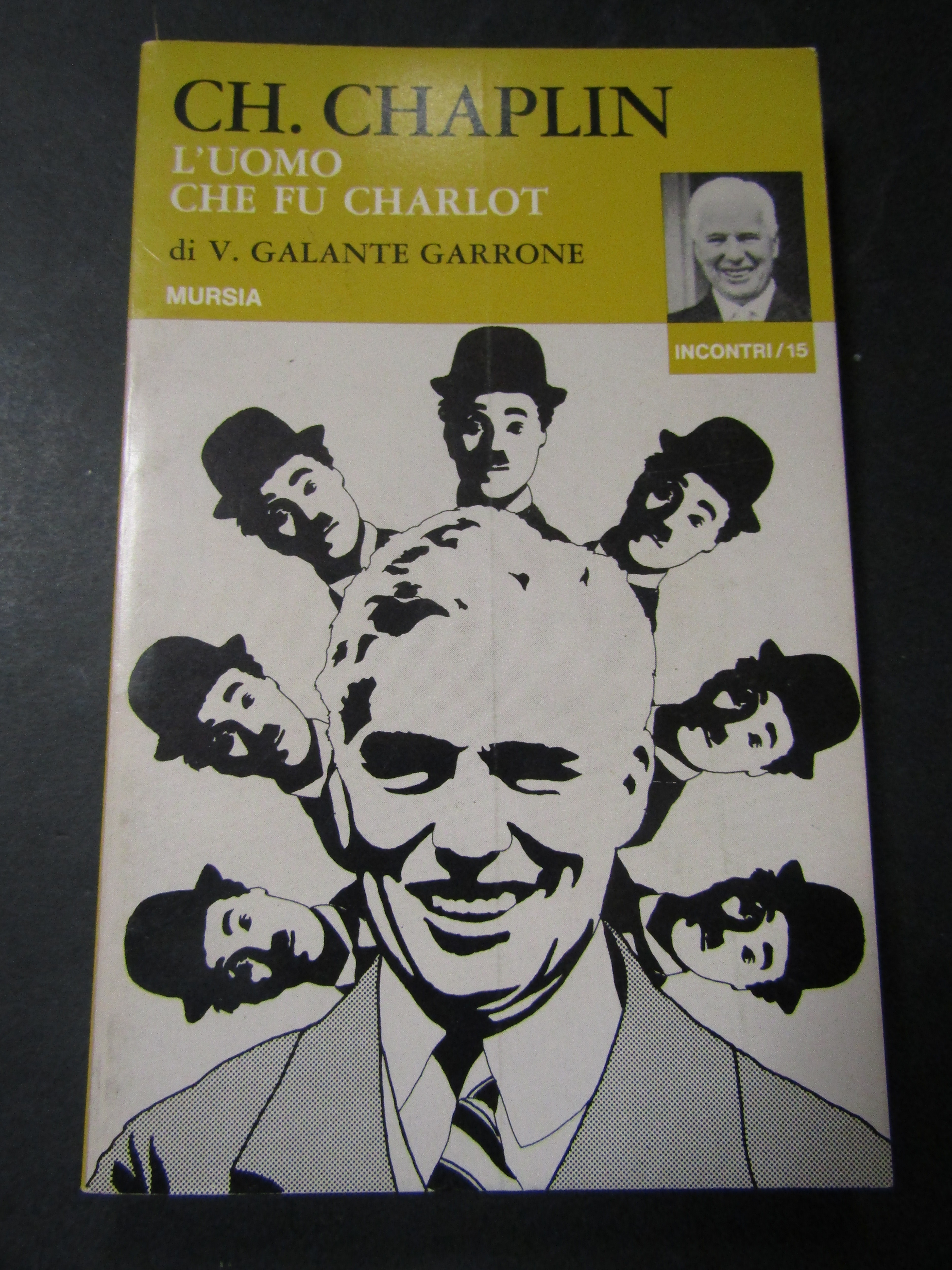 Garrone Galante V. Ch. Chaplin. L'uomo che fu Charlot. Mursia. …