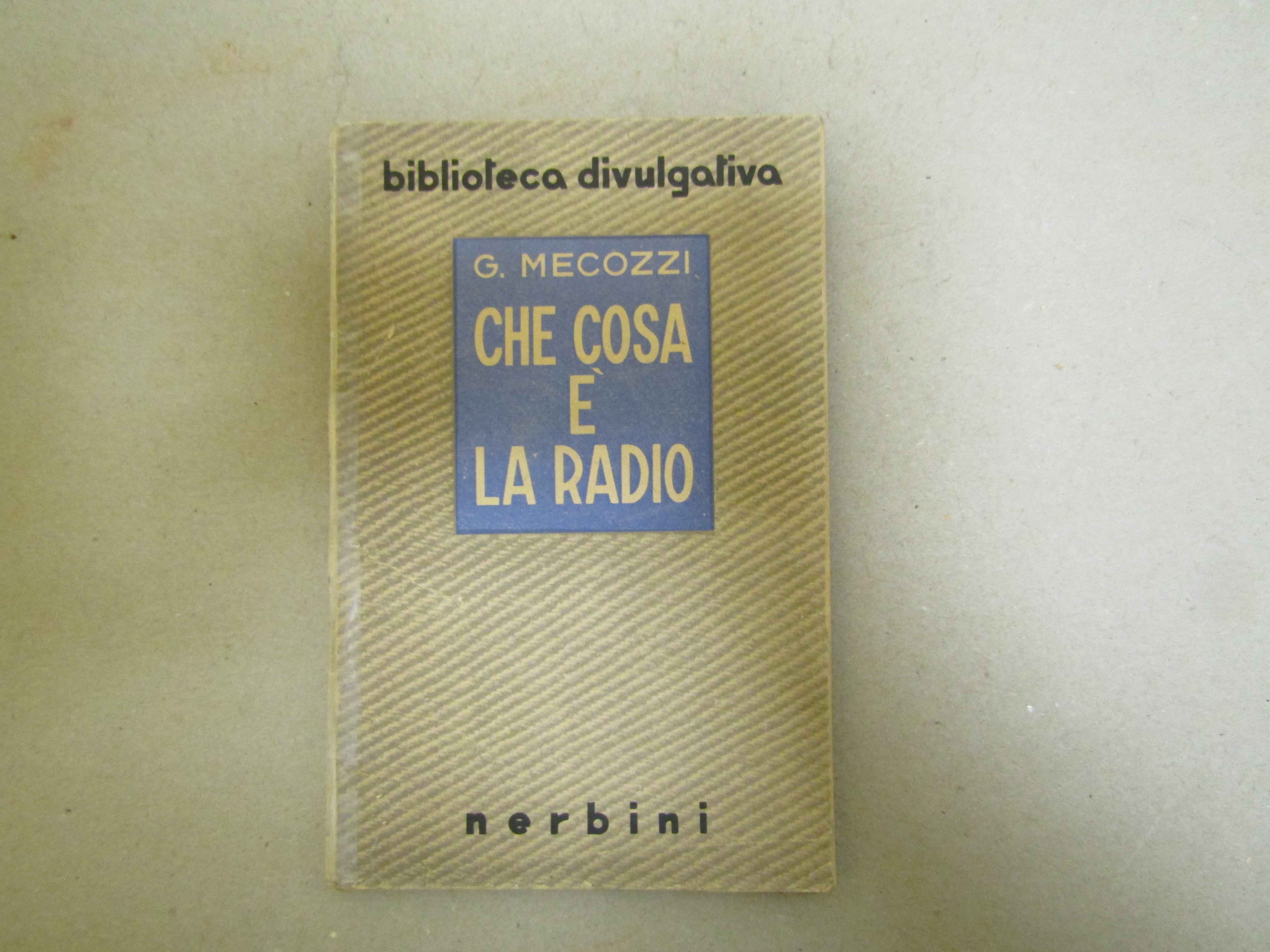 Gastone Mecozzi. Che cosa è la radio