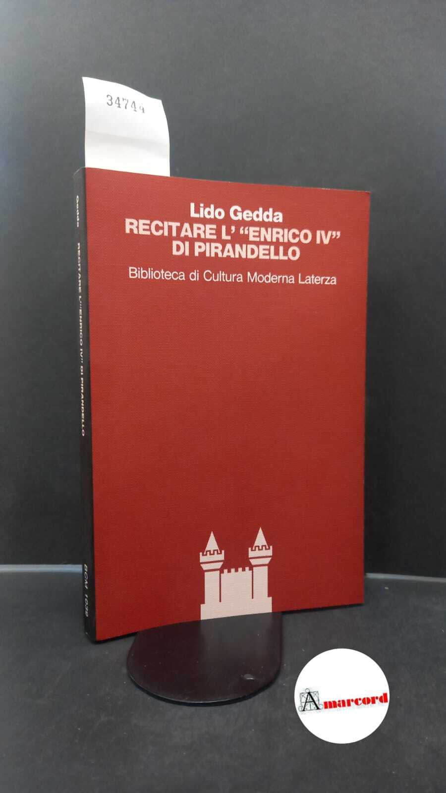 Gedda, Lido. Recitare l'Enrico 4. di Pirandello Roma \etc.! Laterza, …