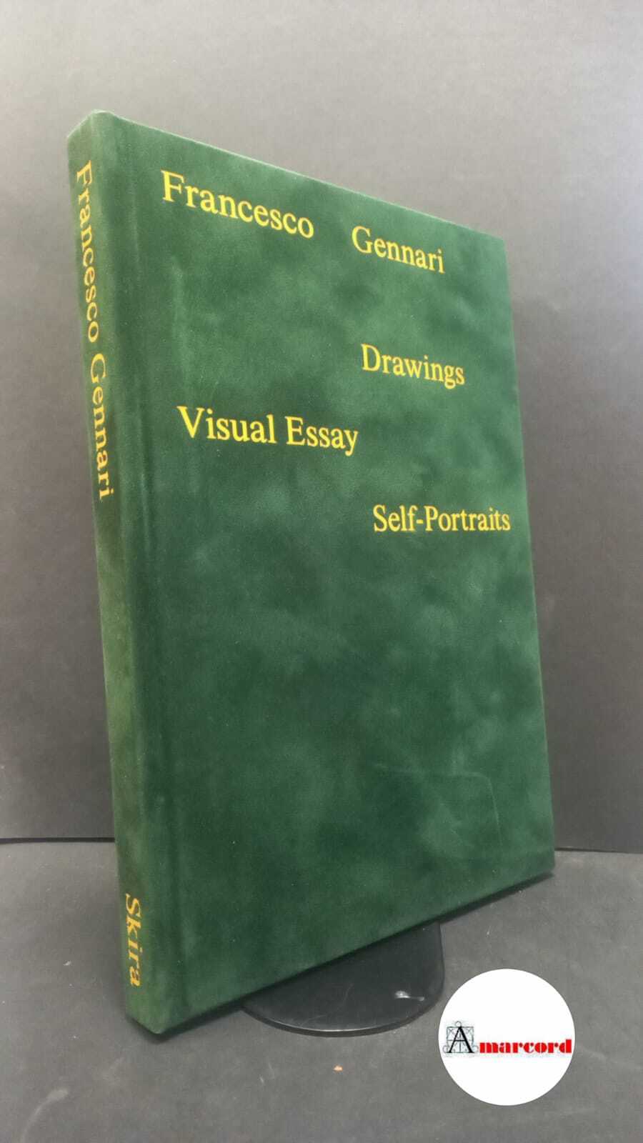 Gennari, Francesco. Francesco Gennari : [Drawings, Visual Essay, Self-Portraits]. Bergamo …