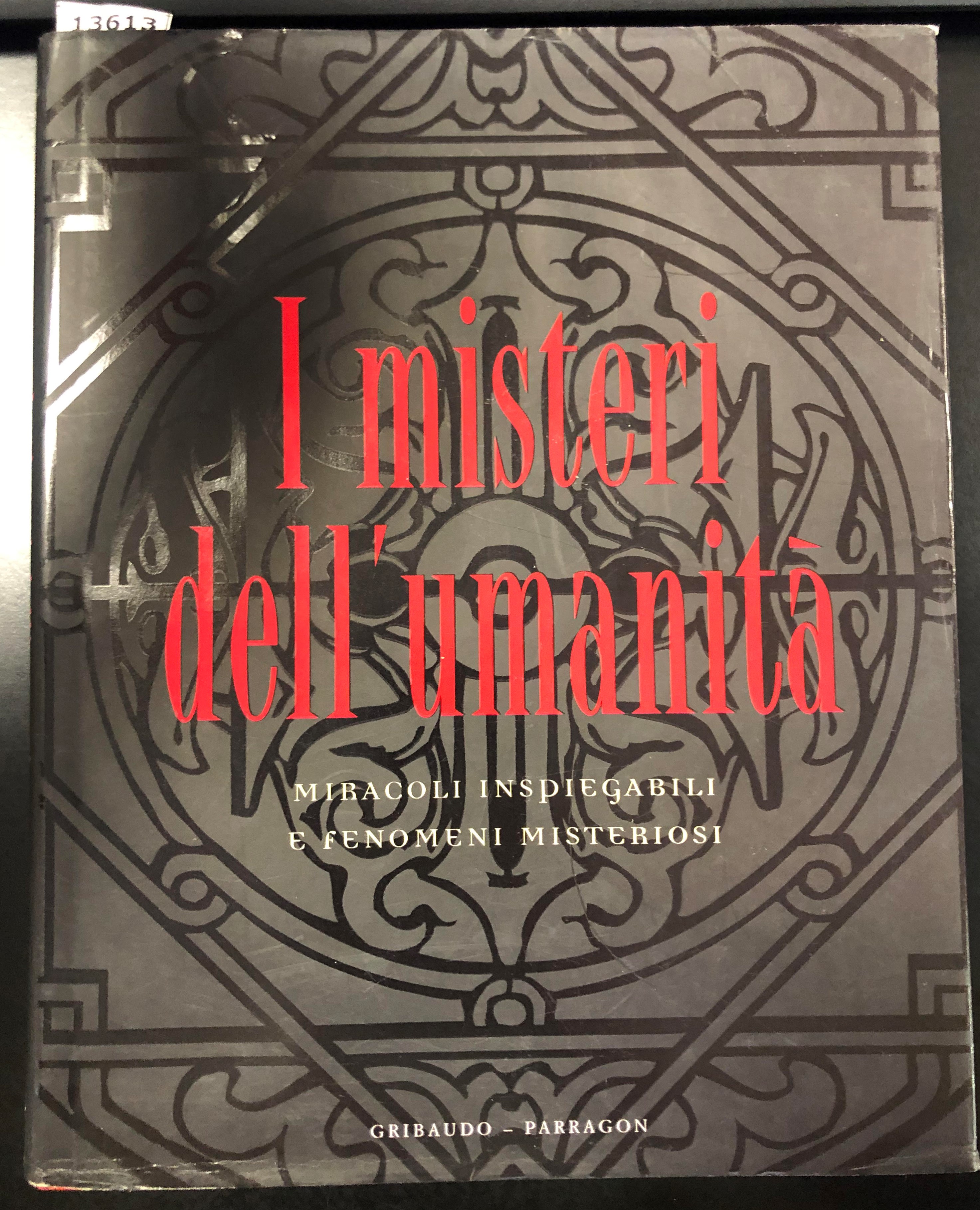 Genzmer Herbert e Hellenbrand Ulrich. I misteri dell'umanità. Gribaudo - …