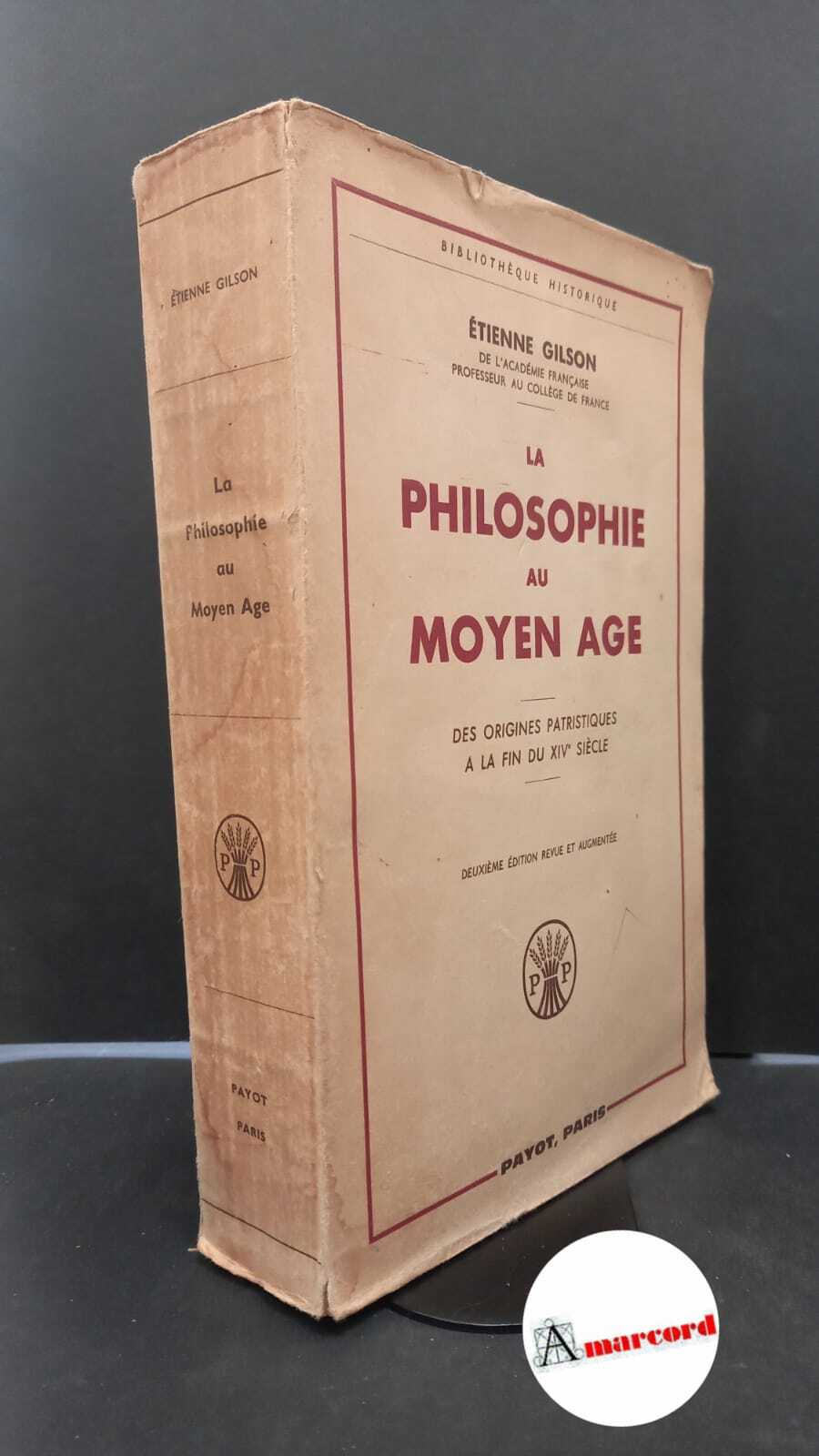 Gilson, Étienne. La philosophie au Moyen Age : des origines …