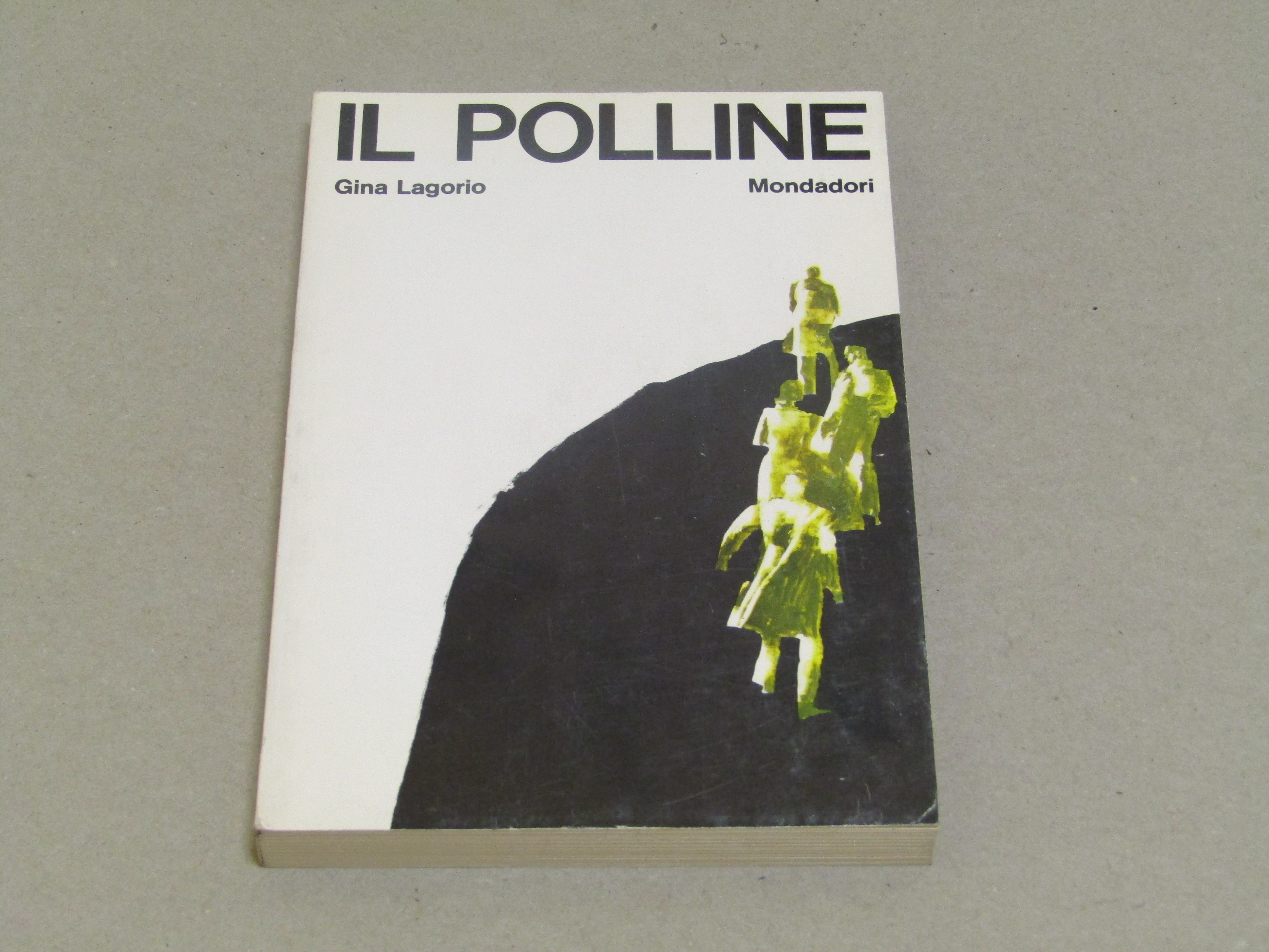 Gina Lagorio. Il polline. Mondadori. 1966-I