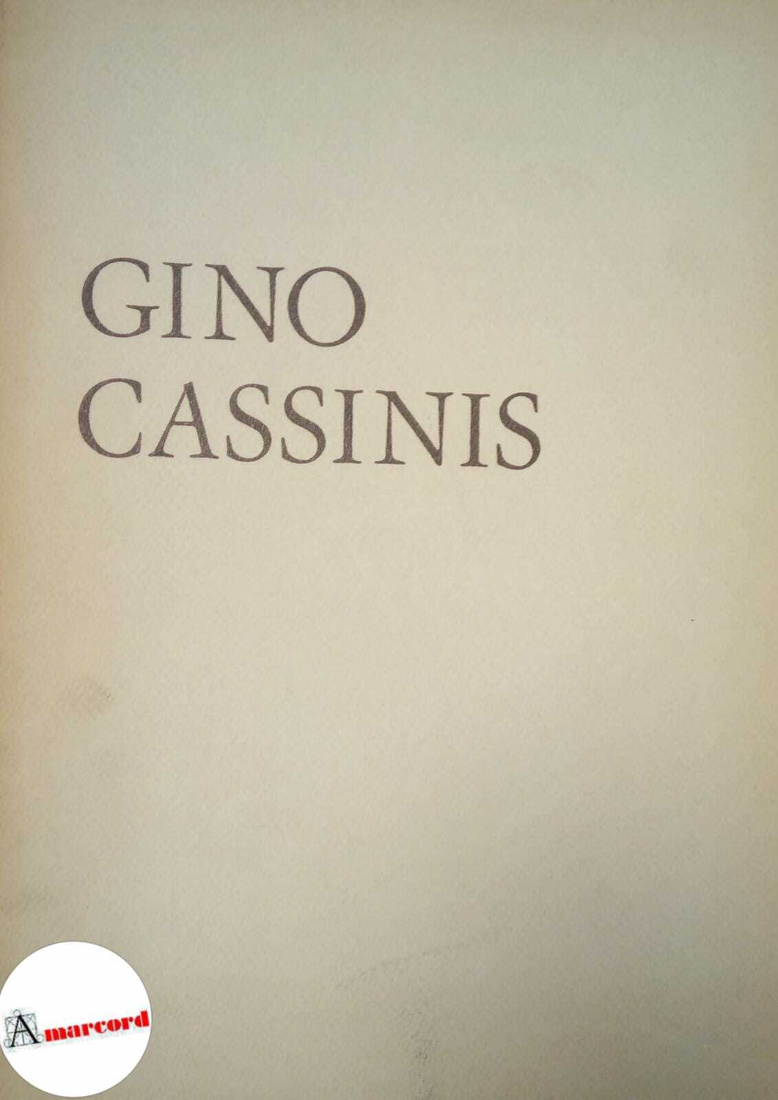 Gino Cassinis. Commemorazione., Comune di Milano, 1964.
