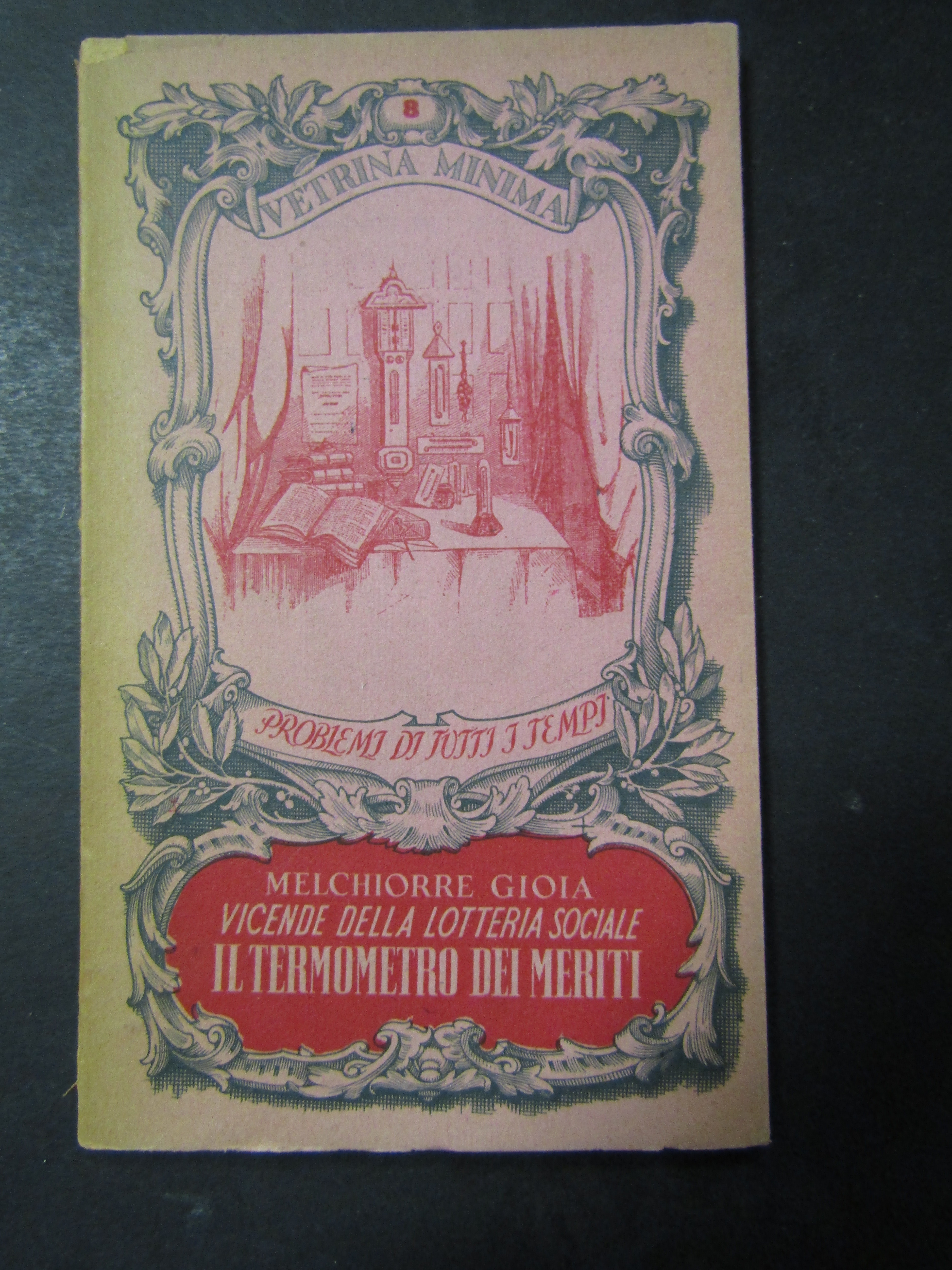 Gioia Melchiorre. Il termometro dei meriti. Organizzazione editoriale tipografica. 1944